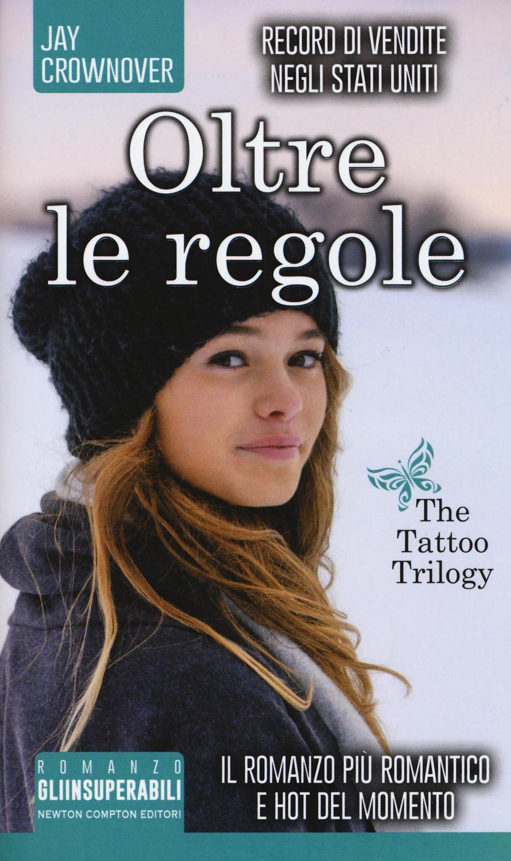 Oltre le regole. The tattoo trilogy book