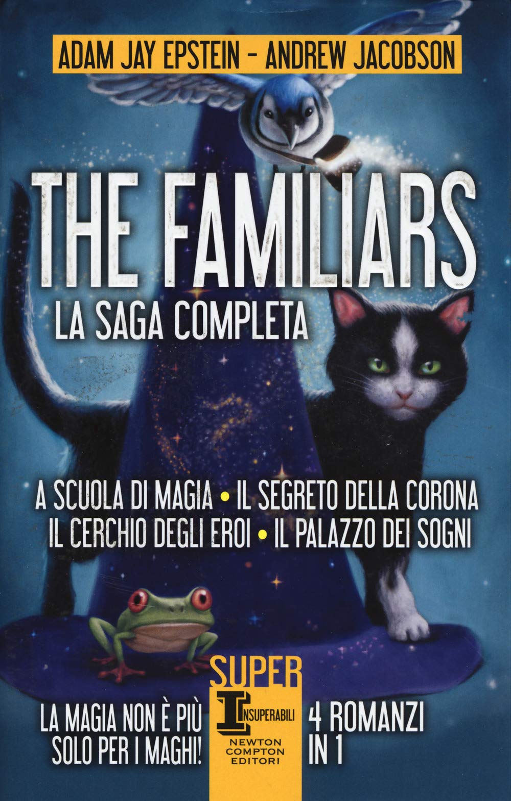 The Familiars: A scuola di magia-Il segreto della corona-Il cerchio degli eroi-Il palazzo dei sogni Fantasy & Sci-Fi