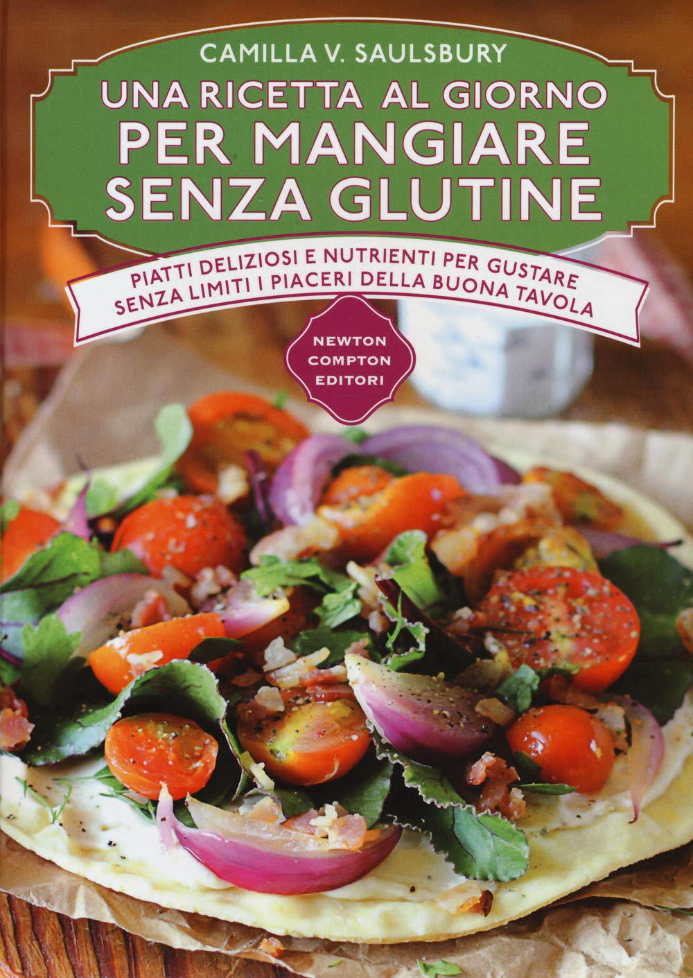Una ricetta al giorno per mangiare senza glutine Cooking & Enjoying