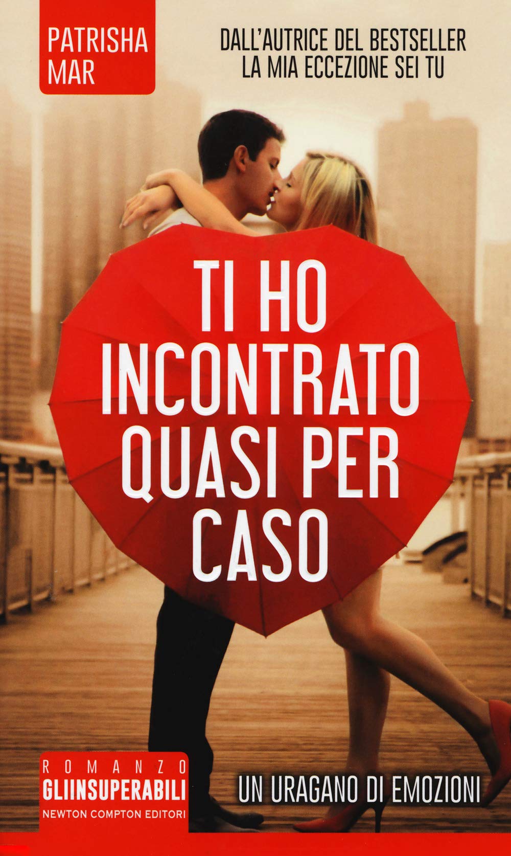 Ti ho incontrato quasi per caso (Gli insuperabili, Band 290) Contemporary literature