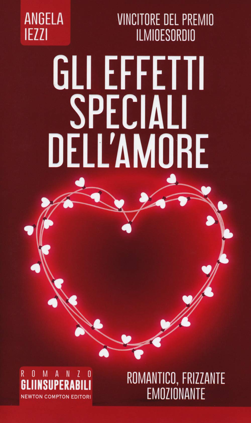 Gli effetti speciali dell'amore (Gli insuperabili, Band 291) Contemporary literature