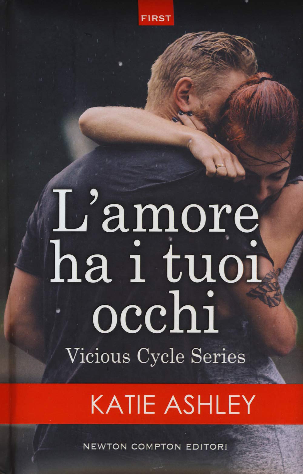 L'amore ha i tuoi occhi. Vicious cycle series (First, Band 23) Contemporary literature