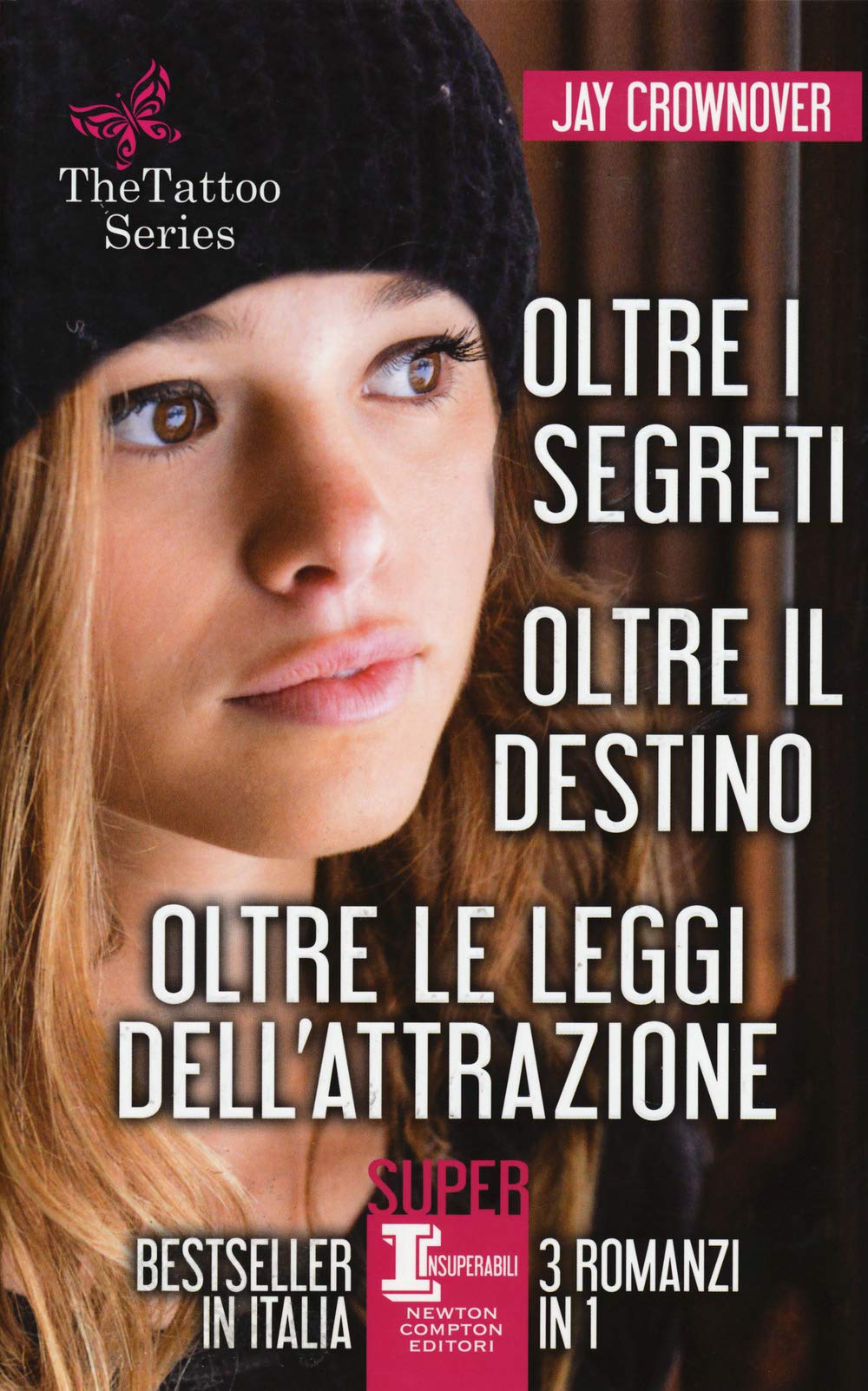 The tattoo series: Oltre i segreti-Oltre il destino-Oltre le leggi dell'attrazione Contemporary literature Books
