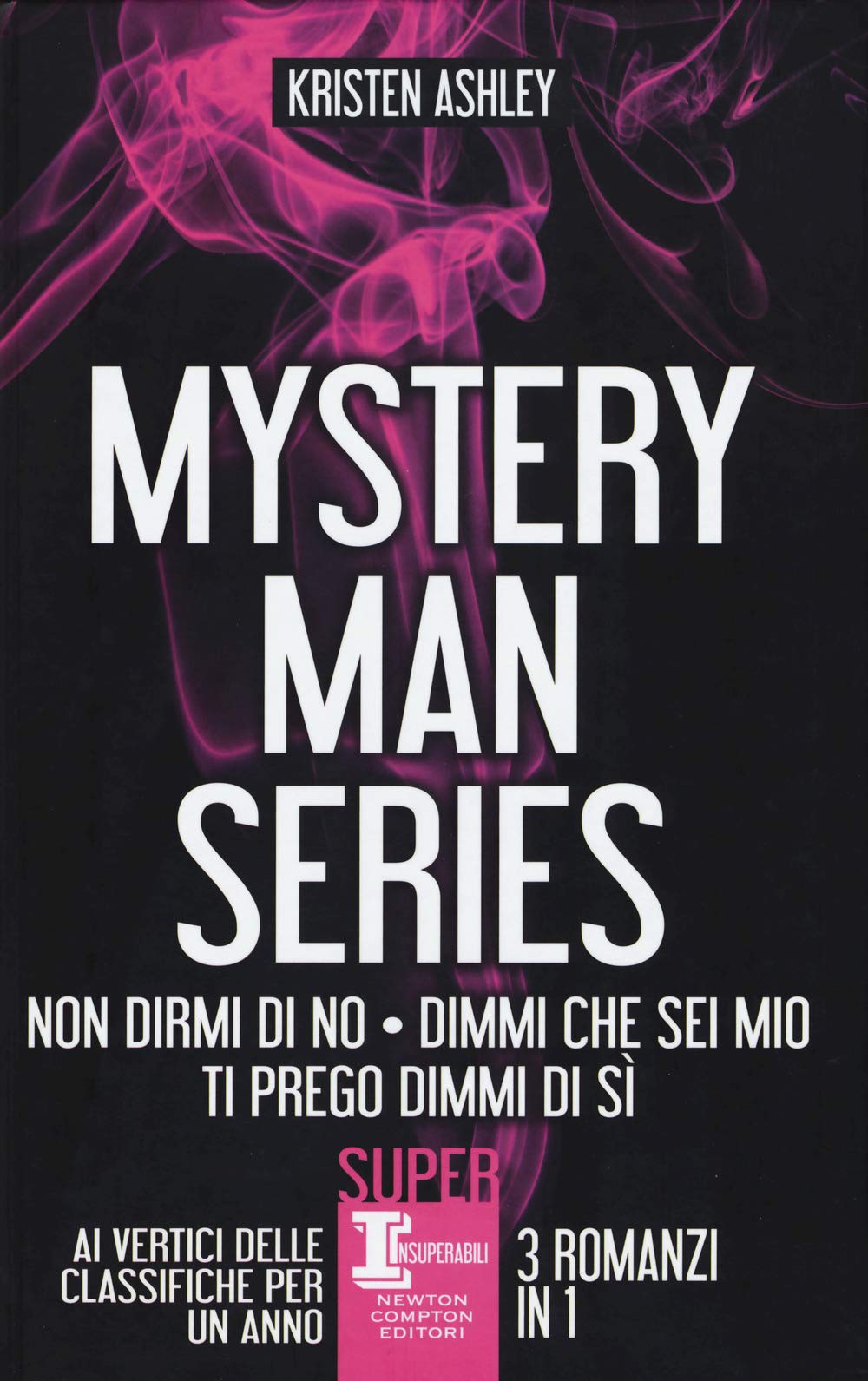 Mystery man series: Non dirmi di no-Dimmi che sei mio-Ti prego dimmi di sì book