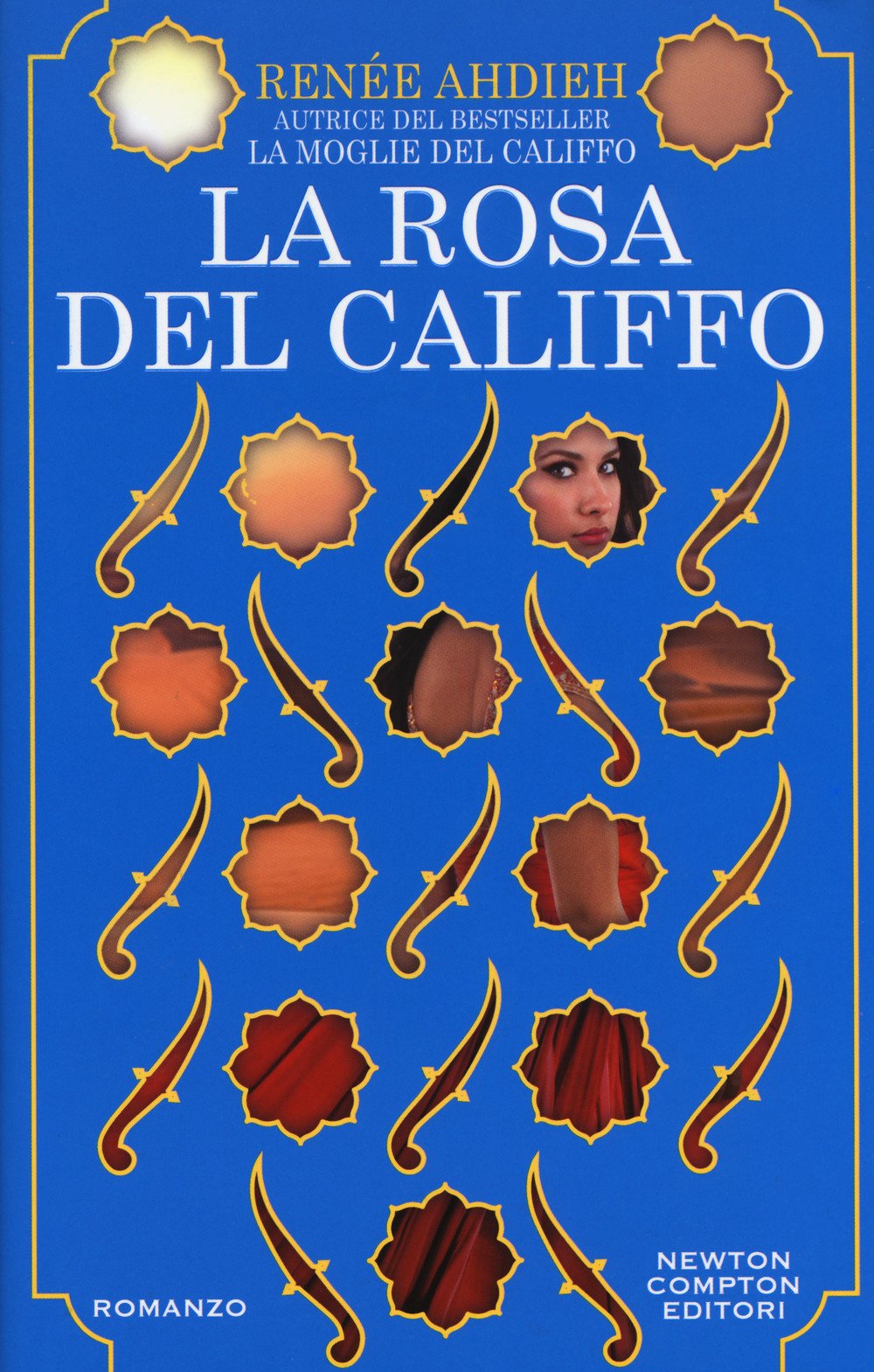 La rosa del califfo (Nuova narrativa Newton, Band 751) Contemporary literature