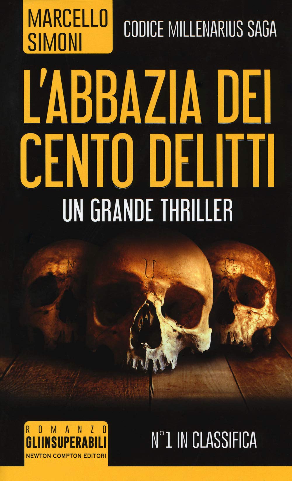 L'abbazia dei cento delitti. Codice Millenarius saga (Gli insuperabili, Band 301) Historical Fiction