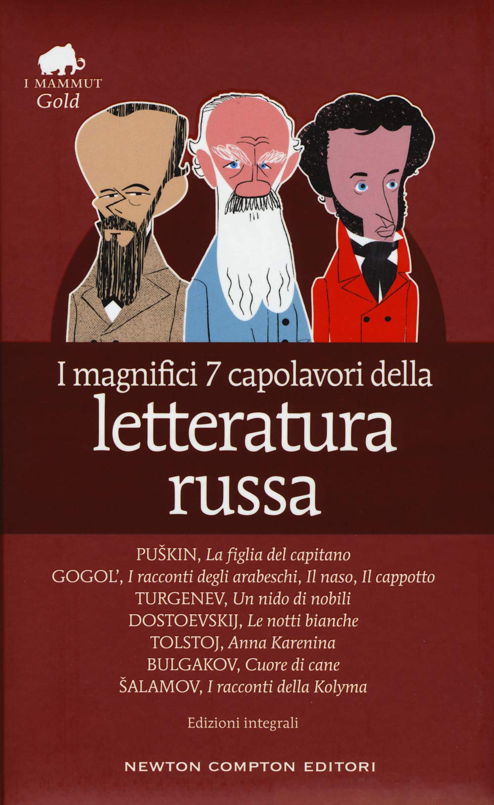I magnifici 7 capolavori della letteratura russa: La figlia del capitano-I racconti degli arabeschi-Il naso-Il cappotto-Un nido di nobili-Le notti ... tascabili economici. I mammut Gold, Band 199) Contemporary literature Books