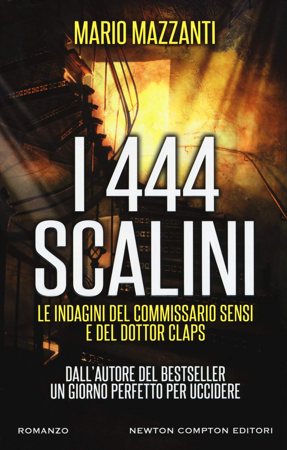 I 444 scalini (Nuova narrativa Newton, Band 763) Contemporary literature