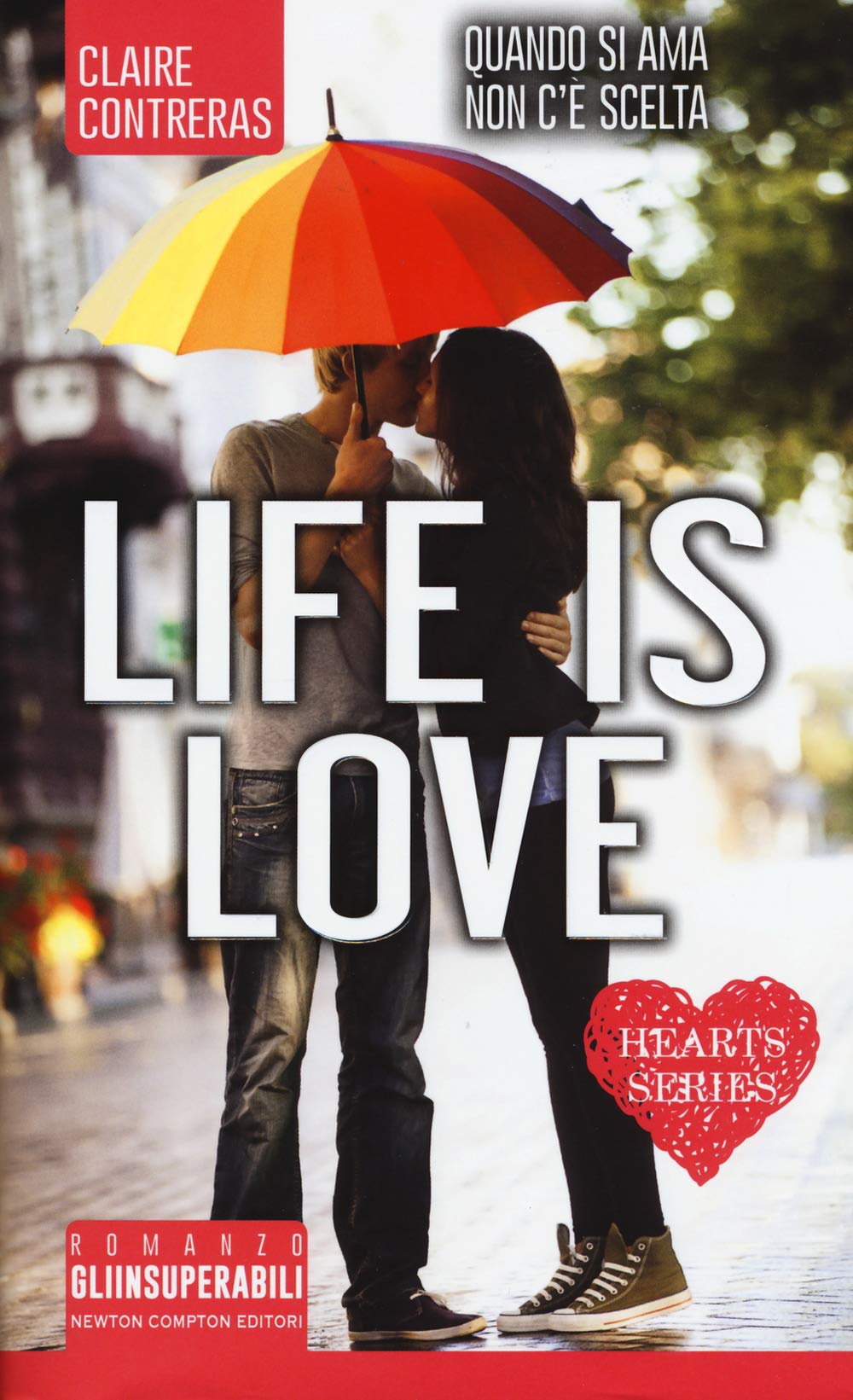 Life is love. Hearts series book