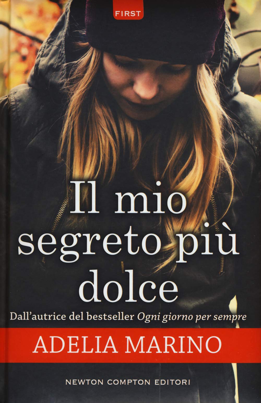 Il mio segreto più dolce (First, Band 45) Contemporary literature