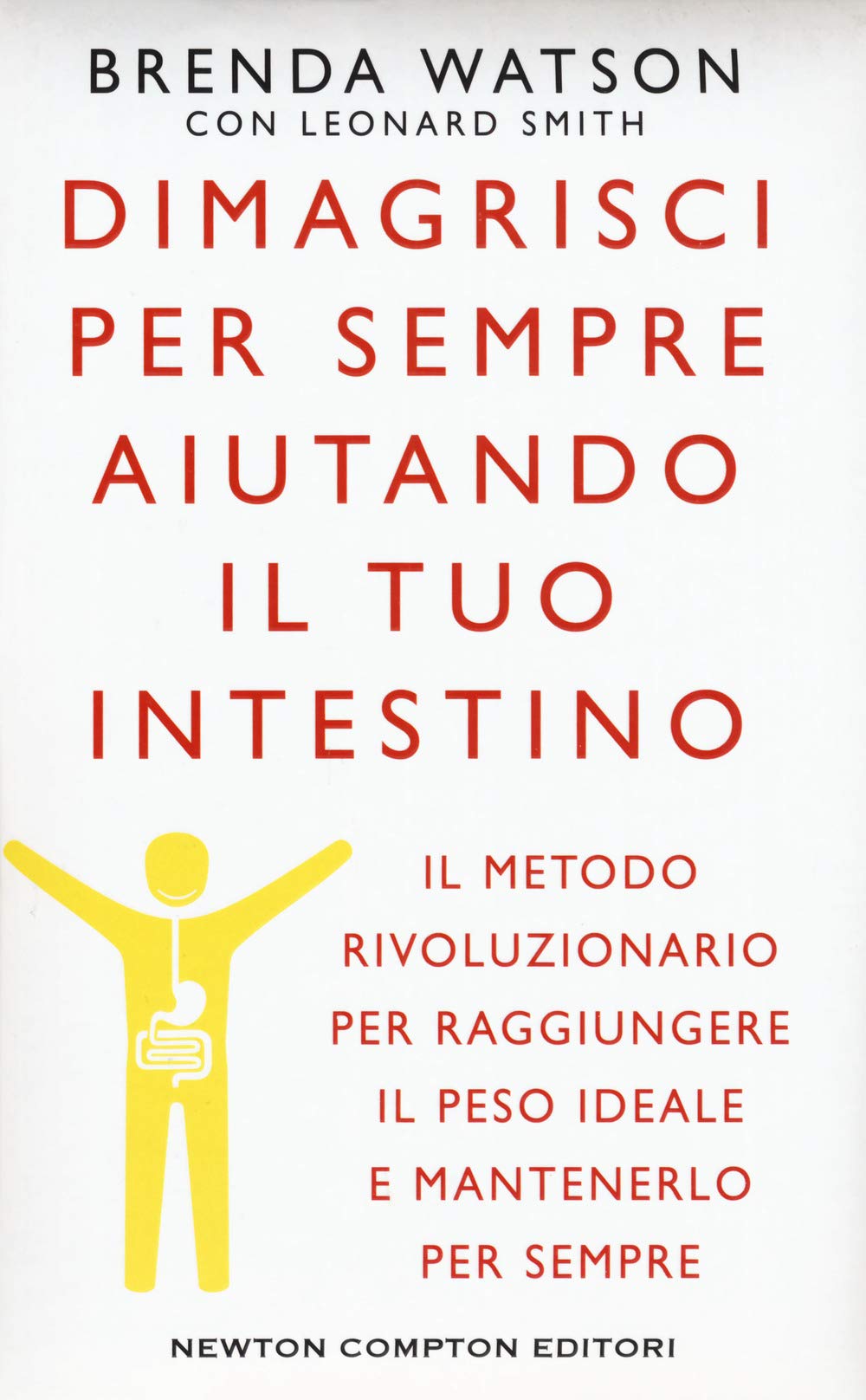 Dimagrisci per sempre aiutando il tuo intestino book