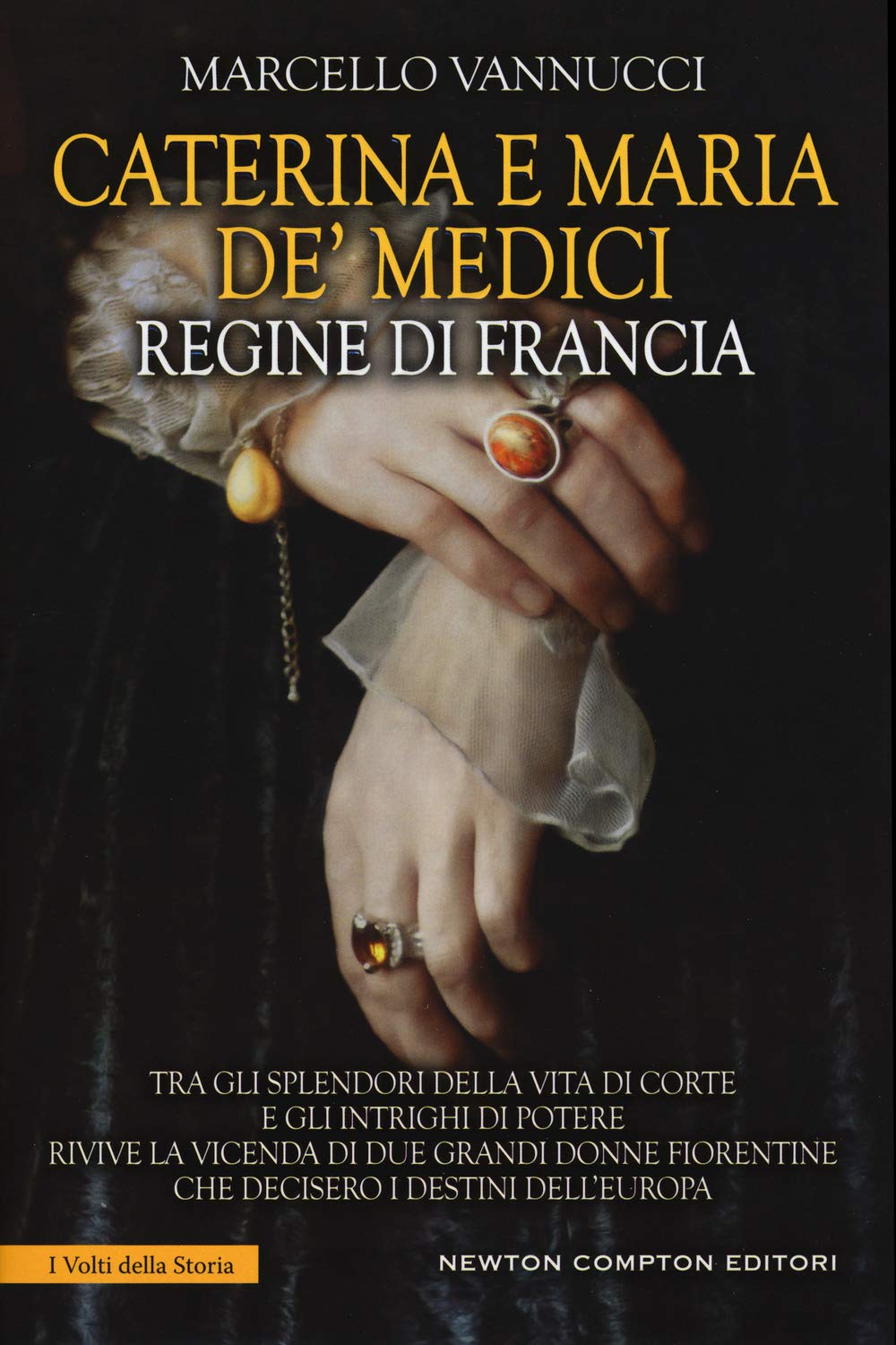 Caterina e Maria de' Medici regine di Francia Biographies & Memoirs