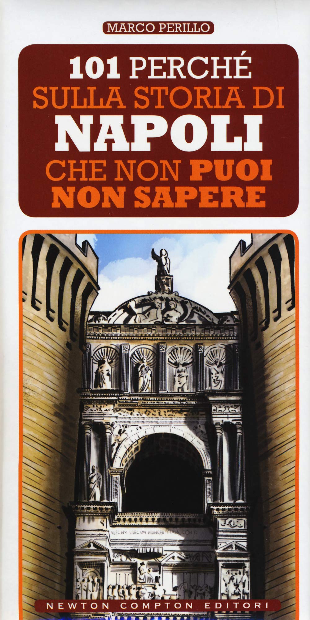 101 perché sulla storia di Napoli che non puoi non sapere Books