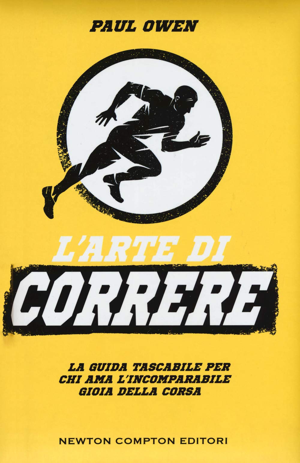 L'arte di correre. La guida tascabile per chi ama l’incomparabile gioia della corsa Health, Nutrition & Fitness