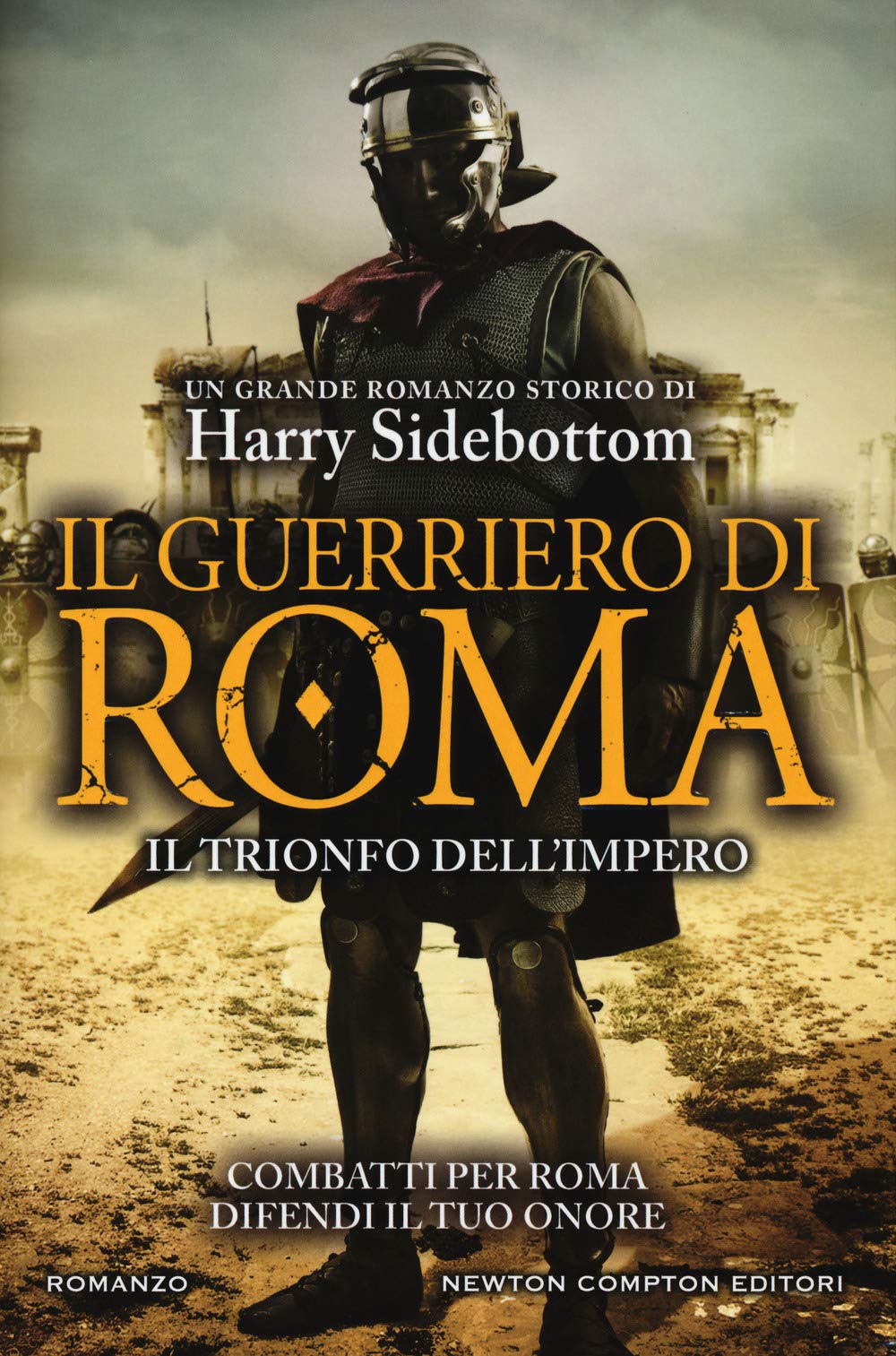 Il guerriero di Roma. Il trionfo dell'impero book