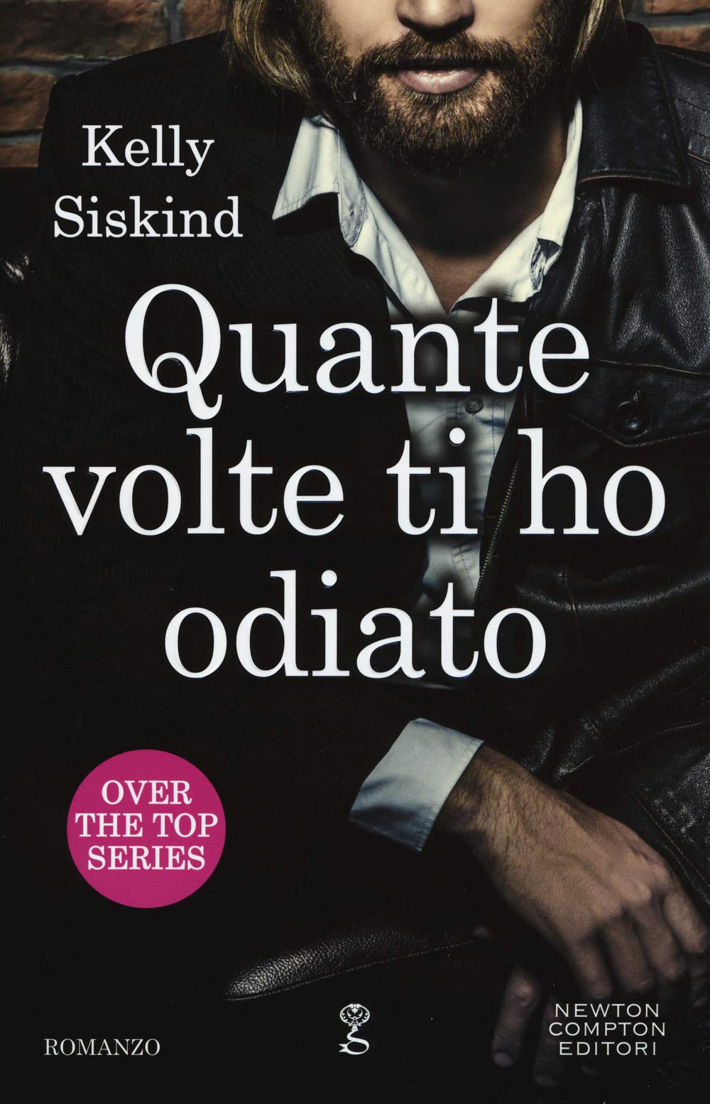 Quante volte ti ho odiato. Over the top series (Anagramma, Band 587) Contemporary literature