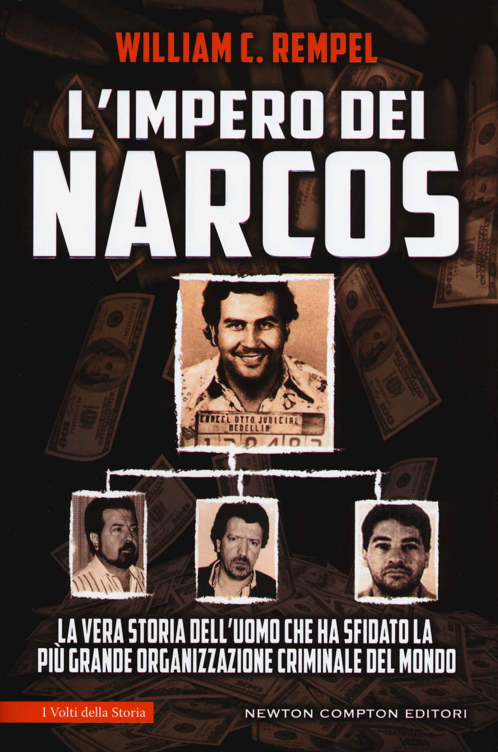 L'impero dei narcos. La vera storia dell'uomo che ha sfidato la più grande organizzazione criminale del mondo (I volti della storia, Band 443) Social Sciences