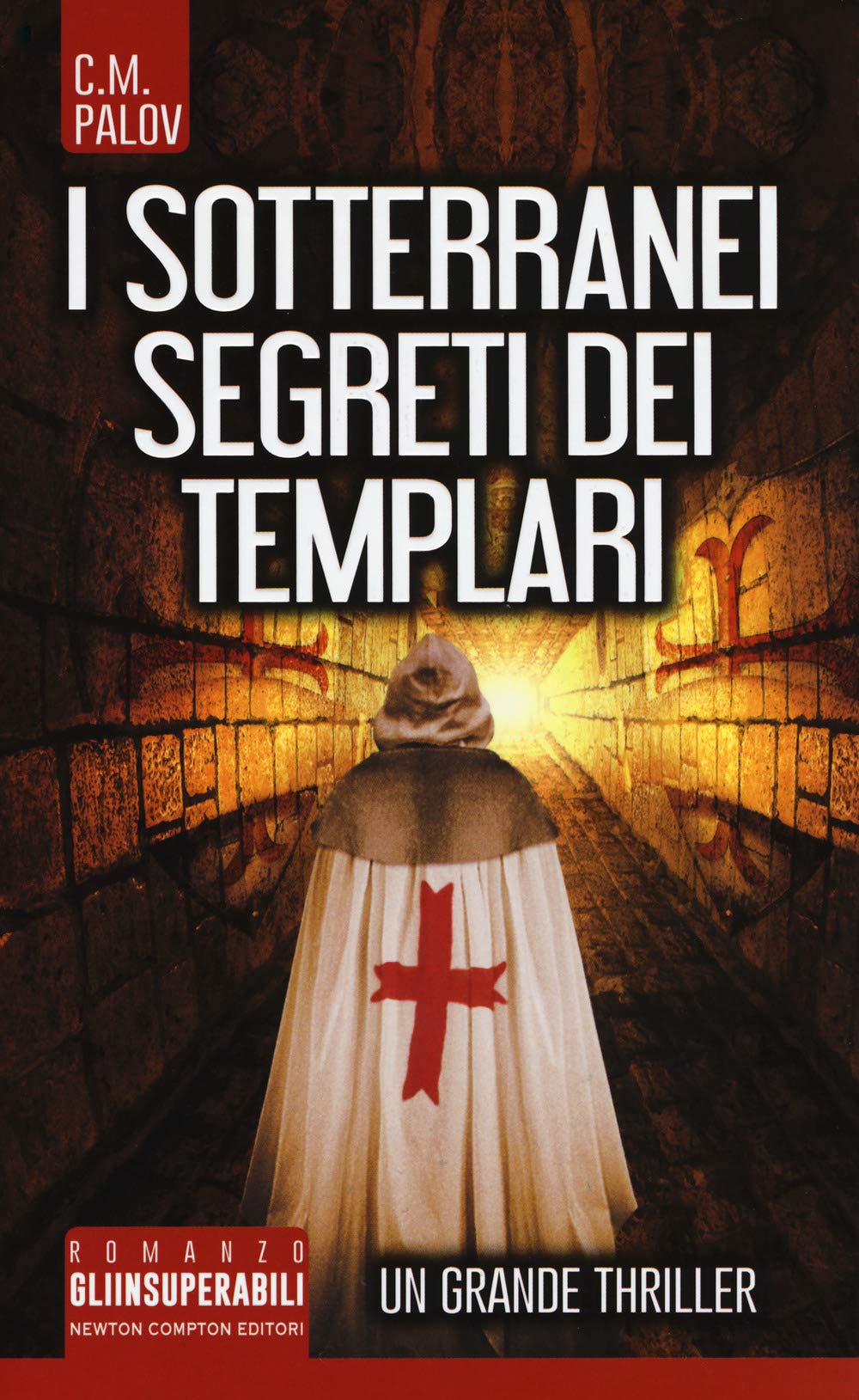 I sotterranei segreti dei Templari (Gli insuperabili, Band 352) Contemporary literature