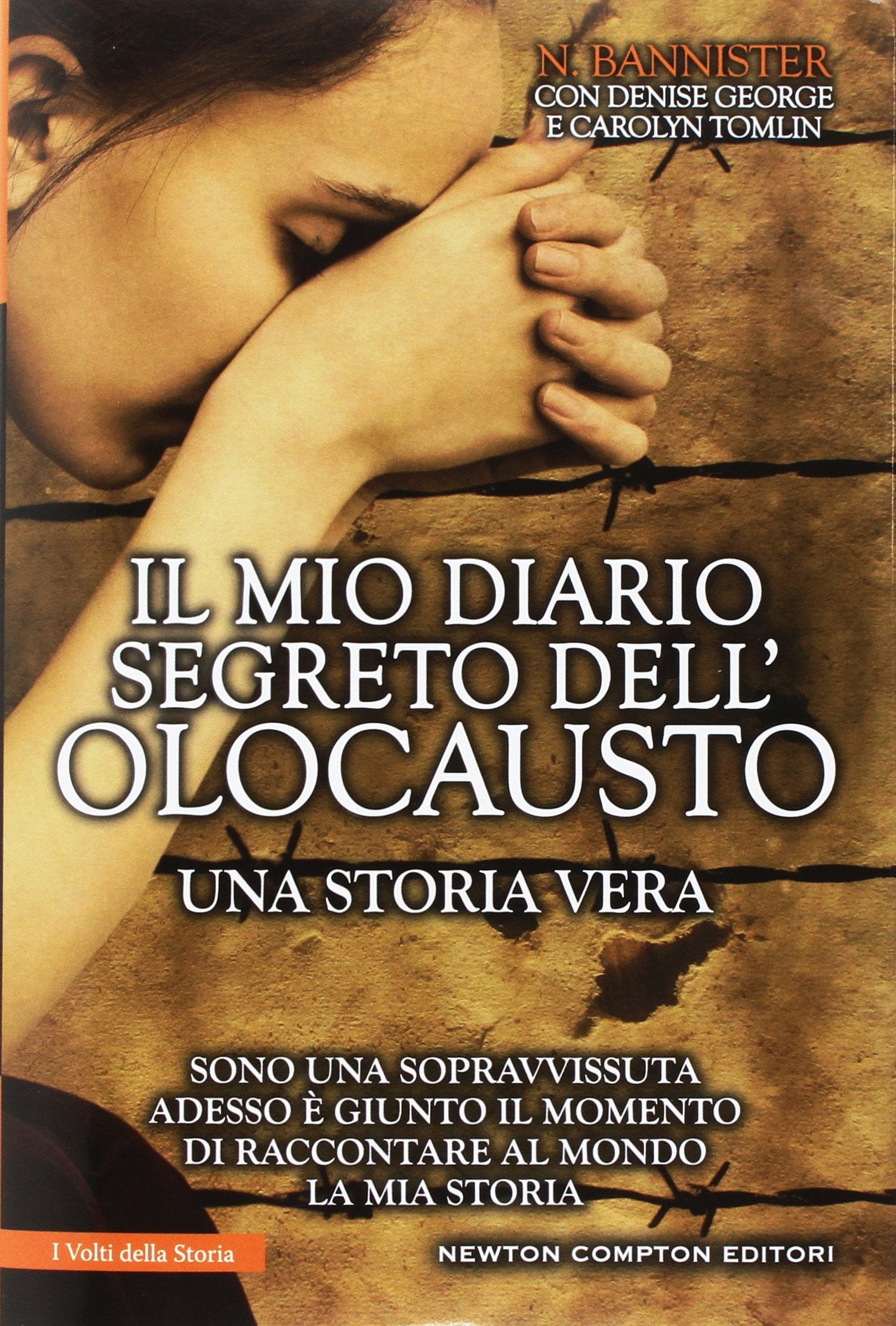Il mio diario segreto dell'olocausto. Una storia vera (I volti della storia, Band 450) Memories