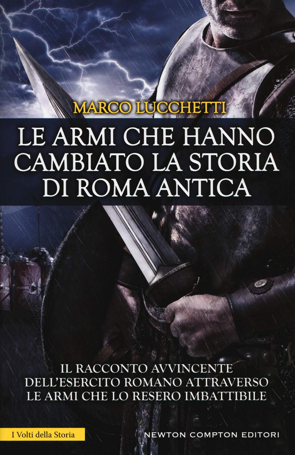Le armi che hanno cambiato la storia di Roma antica book