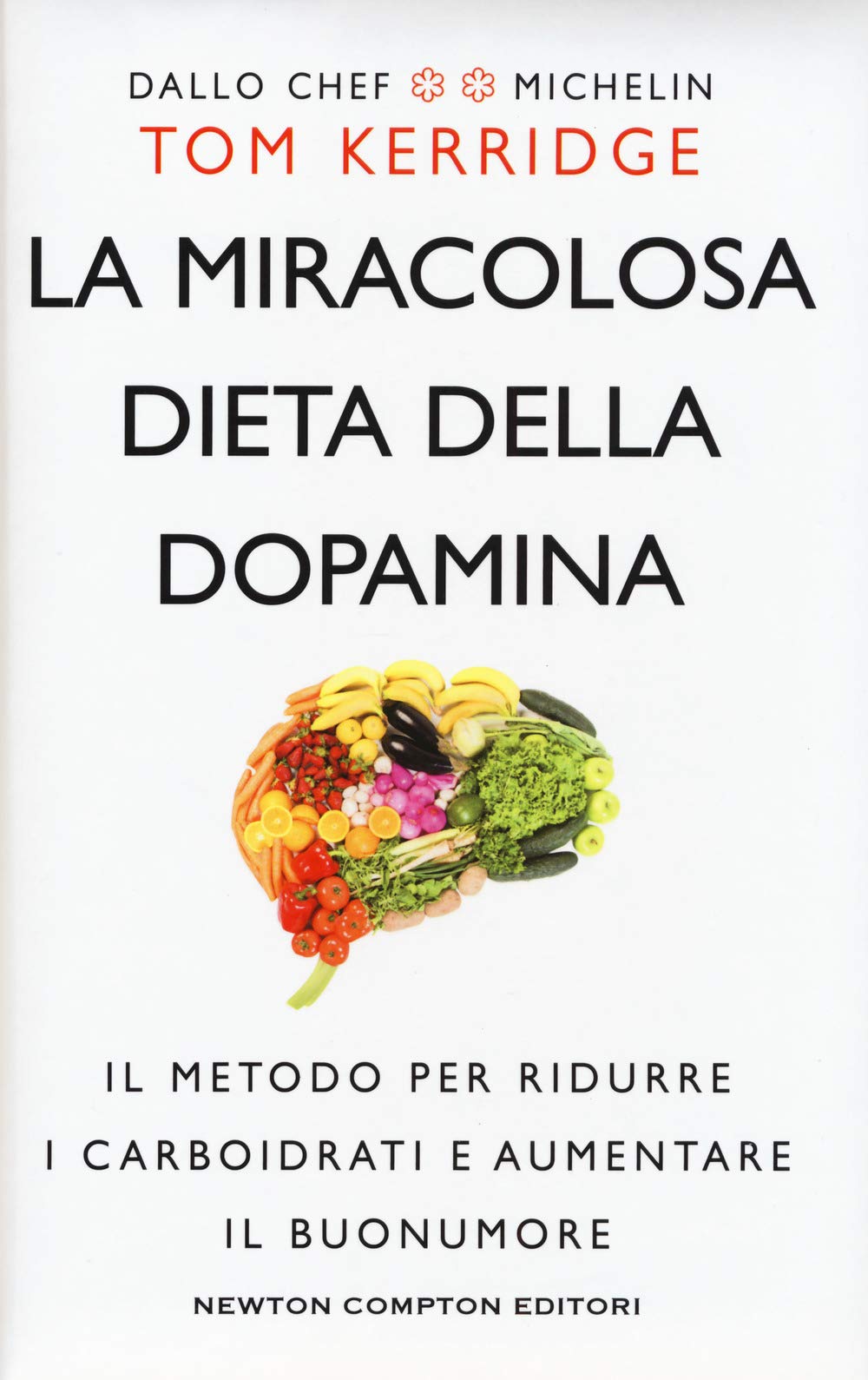 La miracolosa dieta della dopamina. Il metodo per ridurre i carboidrati e aumentare il buonumore Leisure, Home & Garden