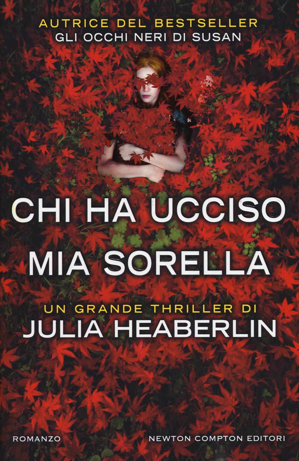 Chi ha ucciso mia sorella (Nuova narrativa Newton, Band 838) Contemporary literature