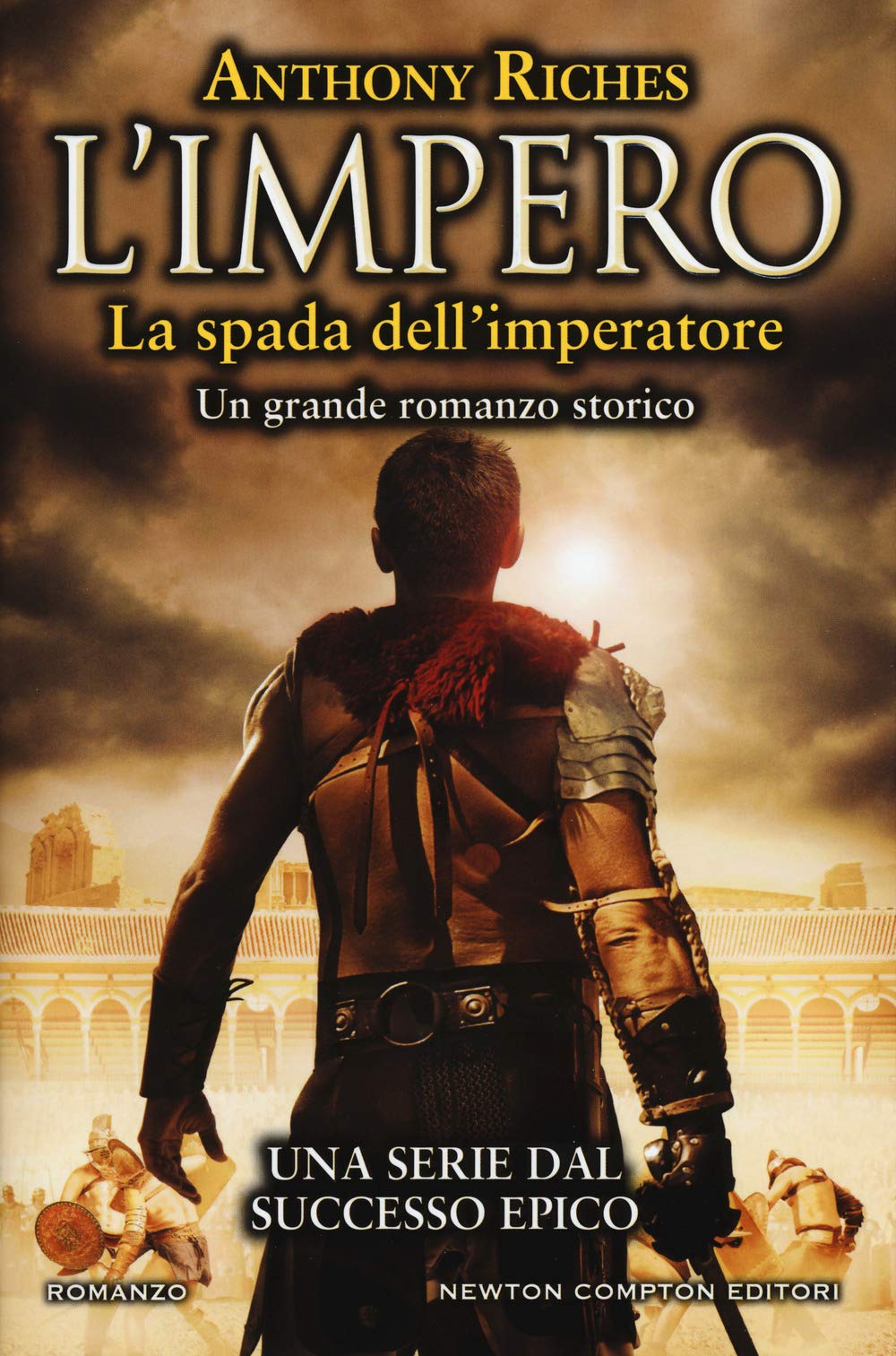 La spada dell'imperatore. L'impero (Nuova narrativa Newton, Band 855) Historical Fiction
