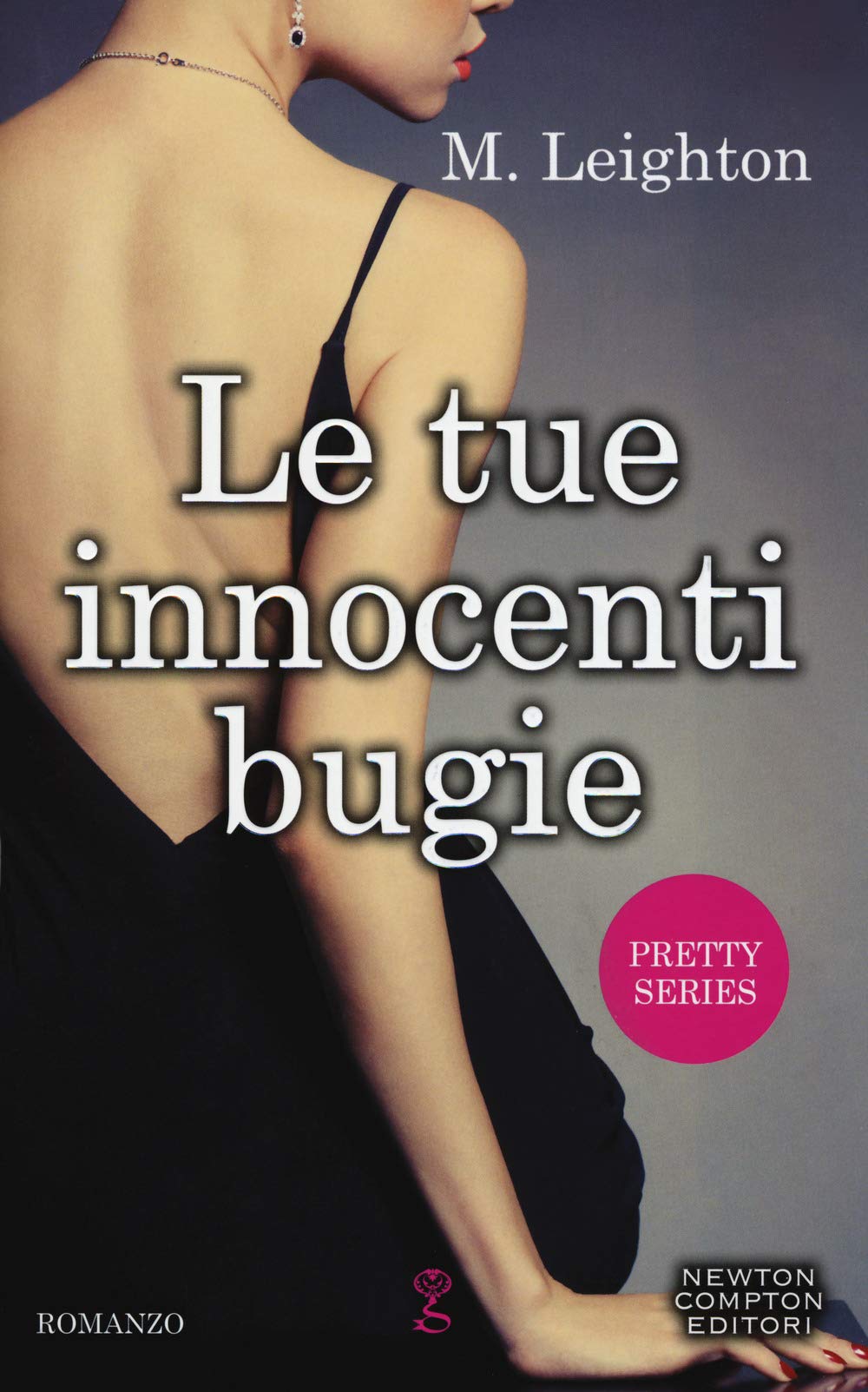 Le tue innocenti bugie. Pretty series (Anagramma, Band 619) Contemporary literature