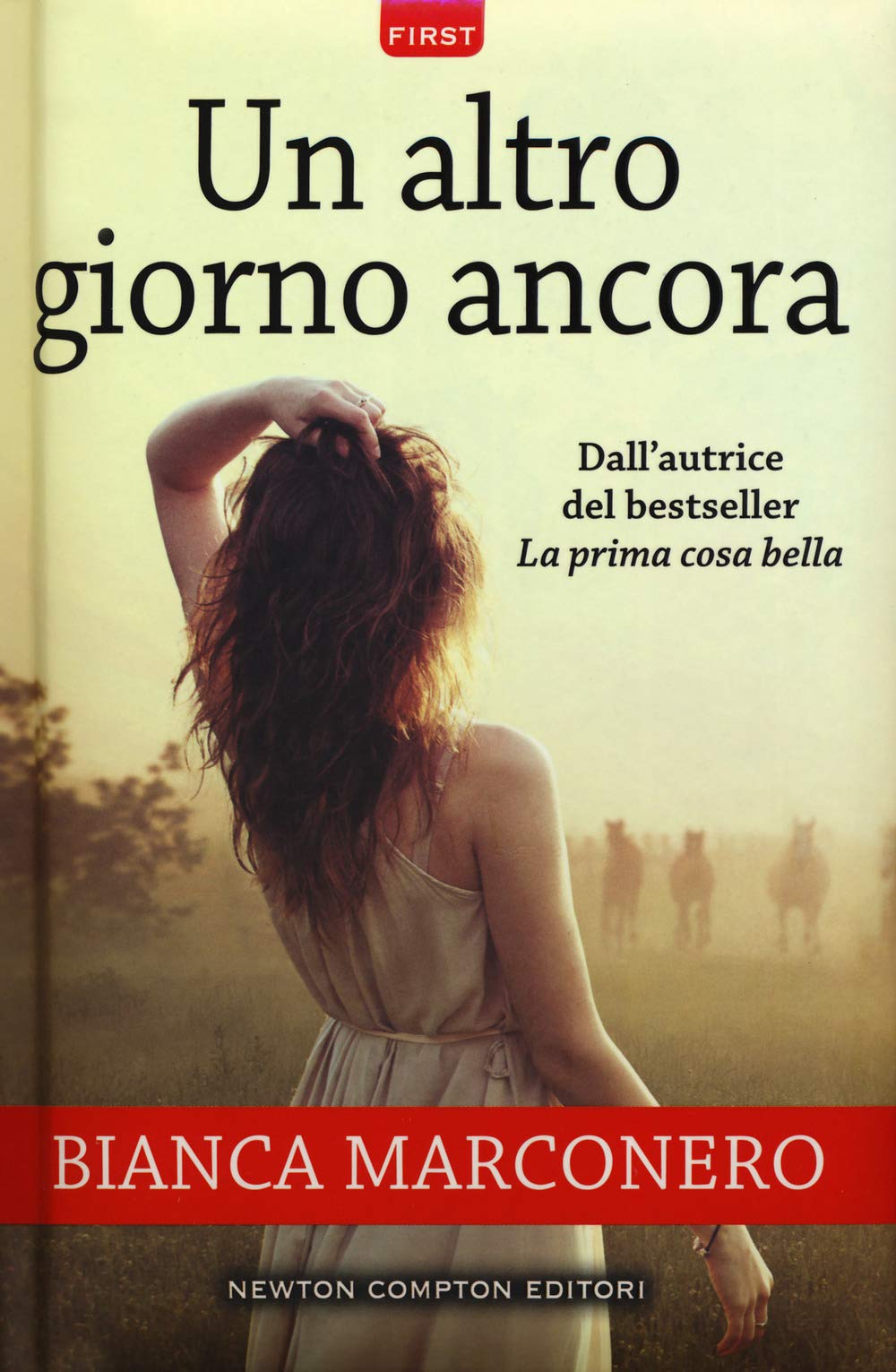 Un altro giorno ancora (First, Band 62) Contemporary literature