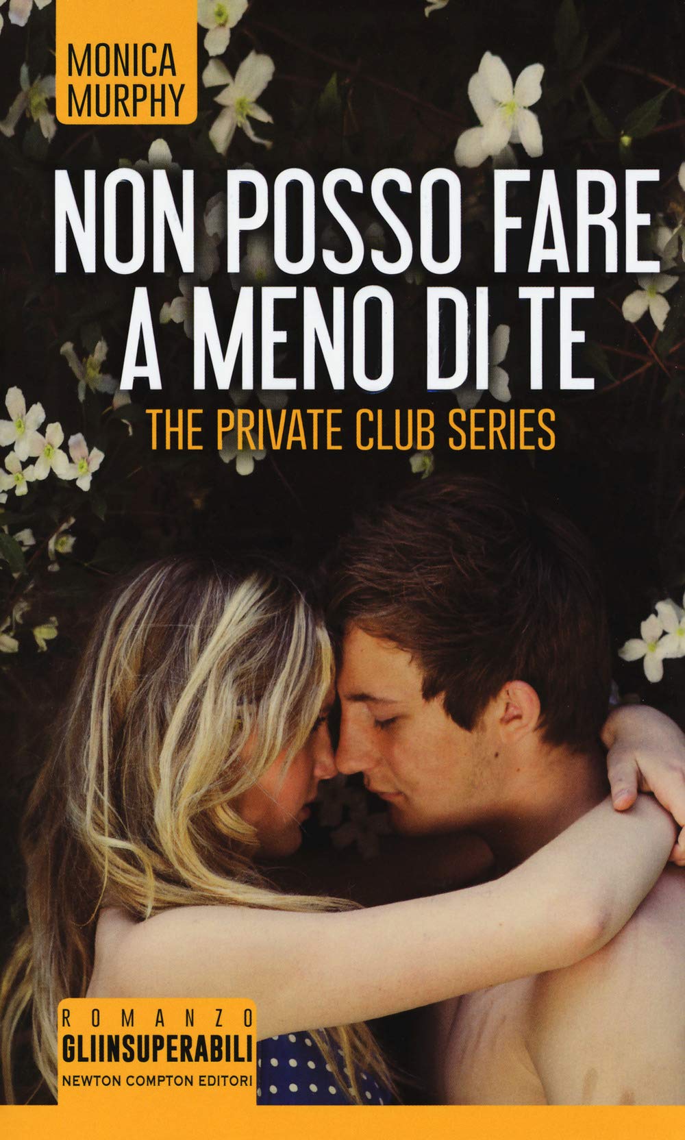 Non posso fare a meno di te. The Private Club series book