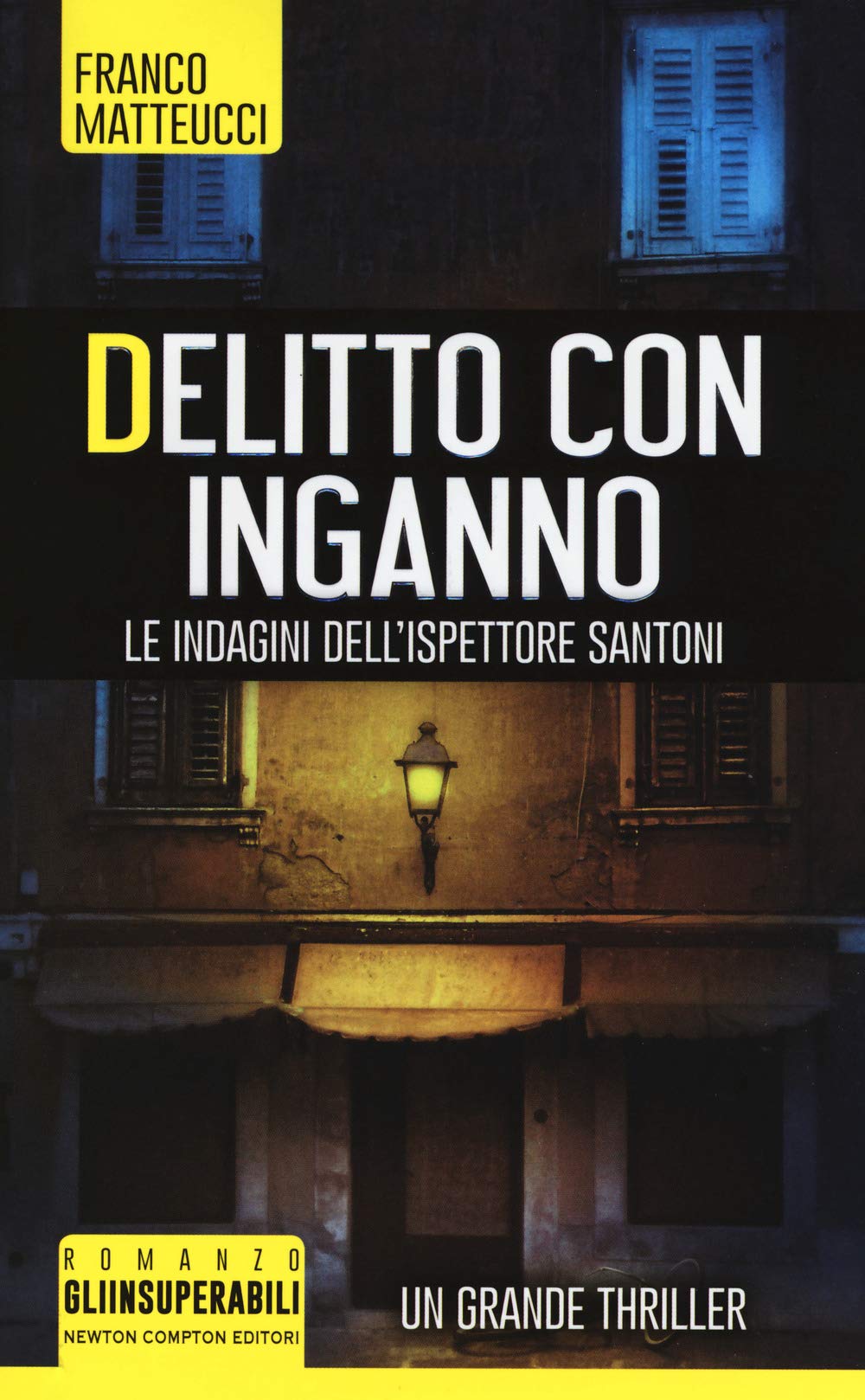 Delitto con inganno. Le indagini dell'ispettore Santoni book