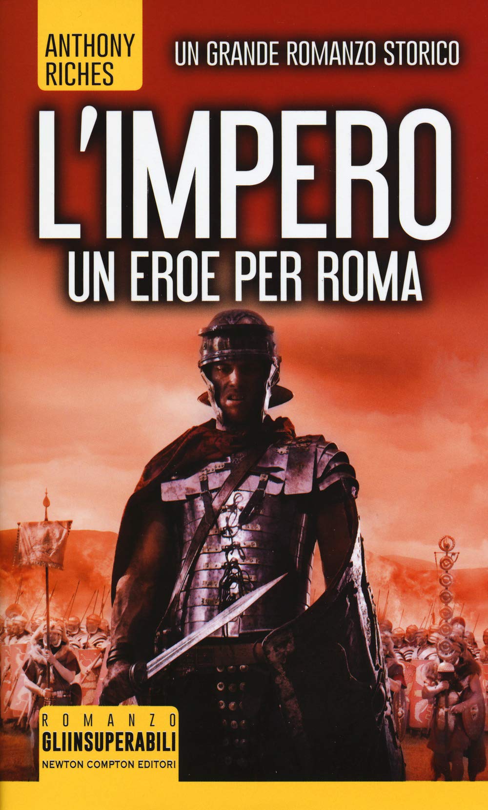 Un eroe per Roma. L'impero (Gli insuperabili, Band 375) Historical Fiction