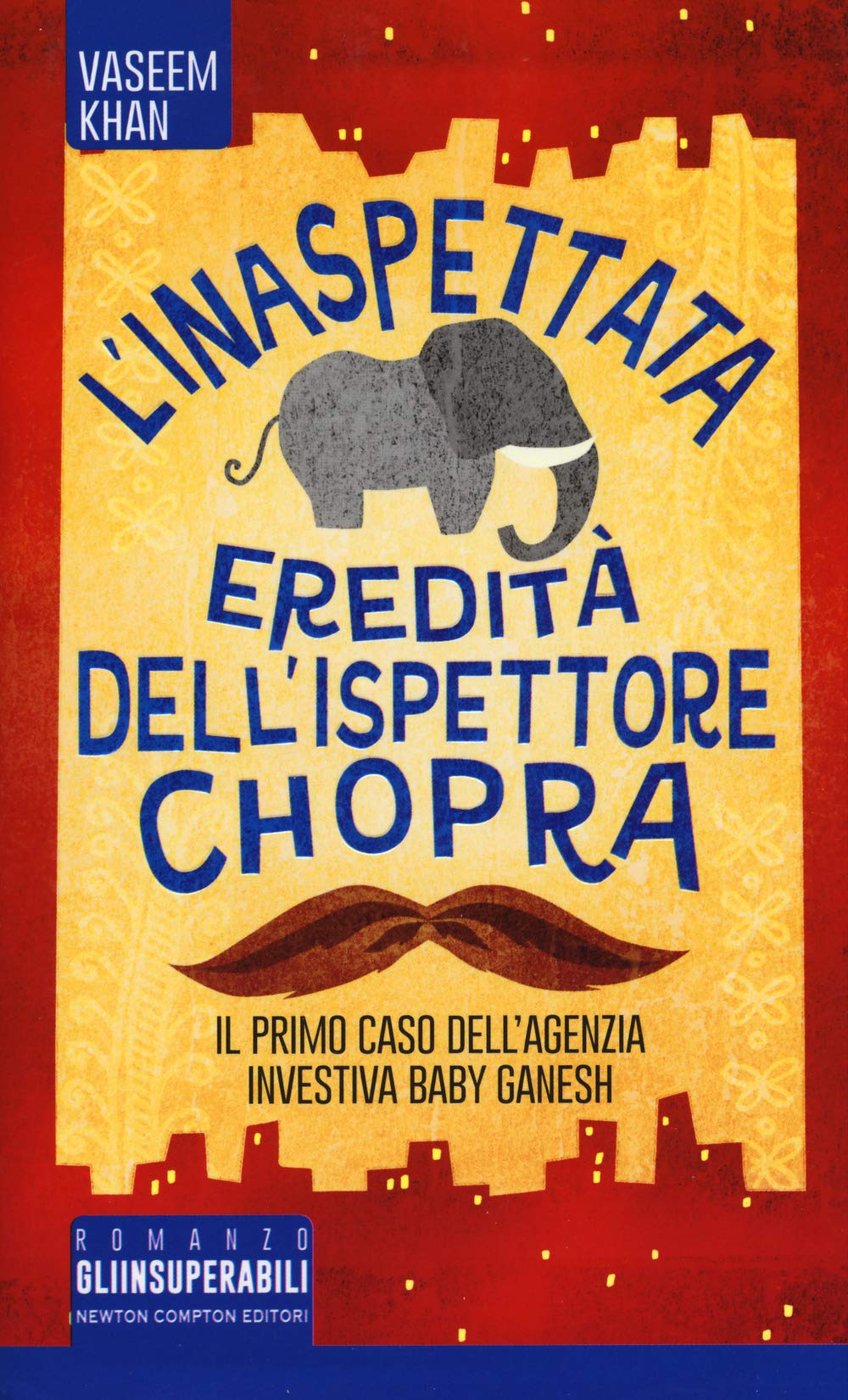 L'inaspettata eredità dell'ispettore Chopra. Il primo caso della Ganesh agency investigation (Gli insuperabili, Band 376) Contemporary literature
