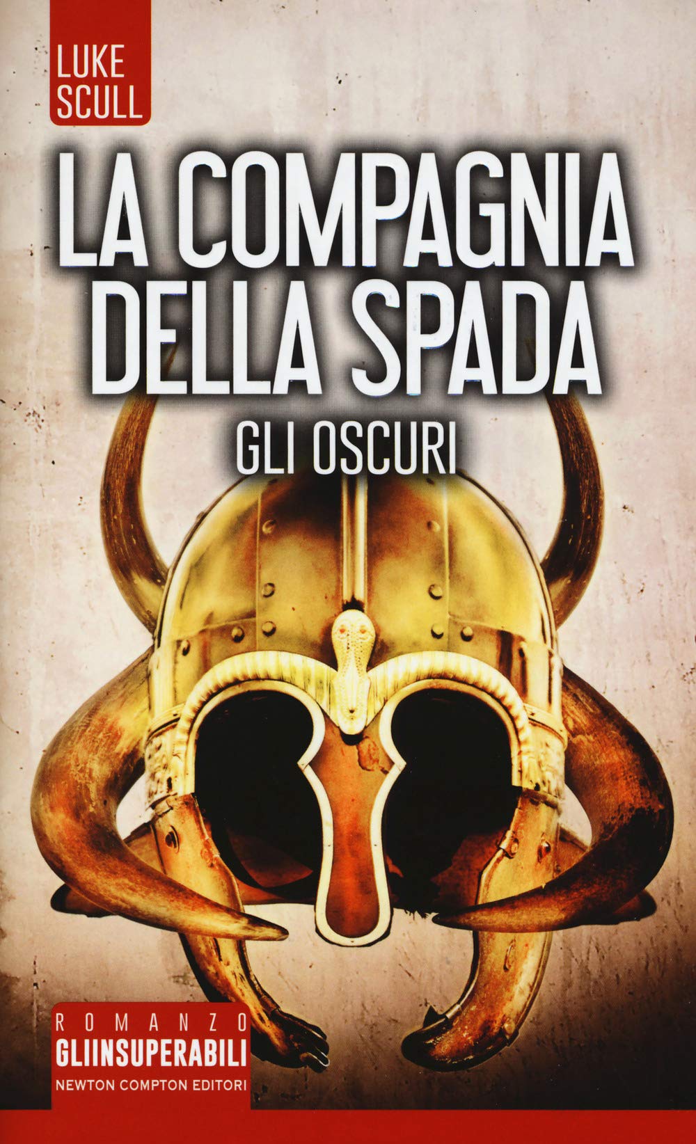 Gli oscuri. La compagnia della spada (Gli insuperabili, Band 383) Contemporary literature