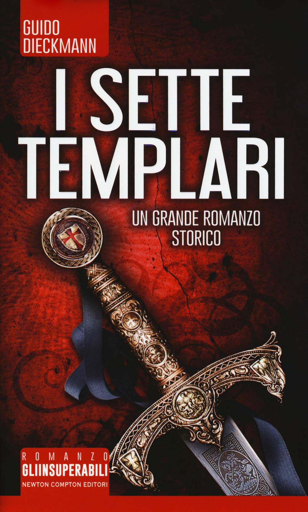 I sette templari (Gli insuperabili, Band 385) Historical Fiction