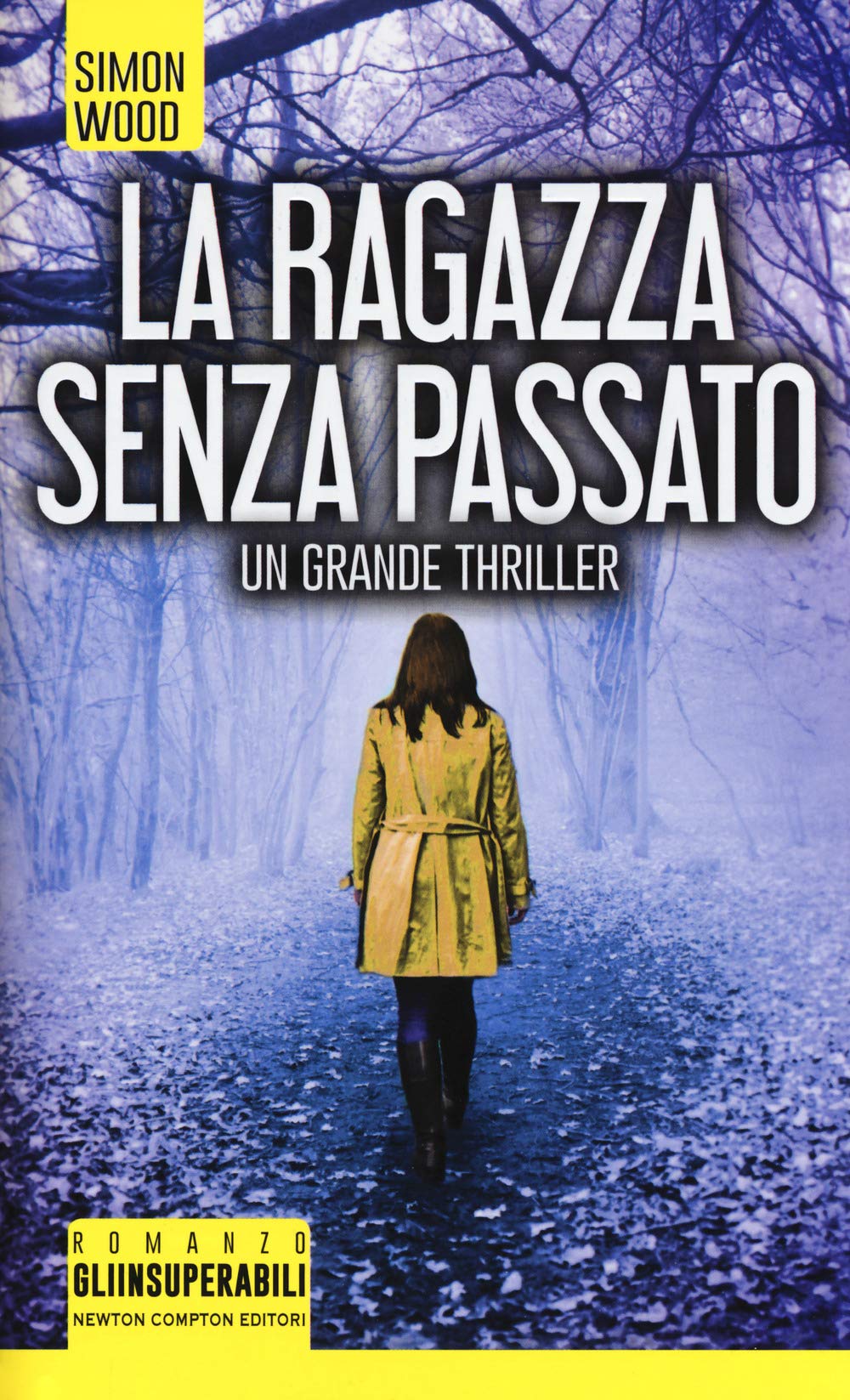 La ragazza senza passato (Gli insuperabili, Band 388) Contemporary literature