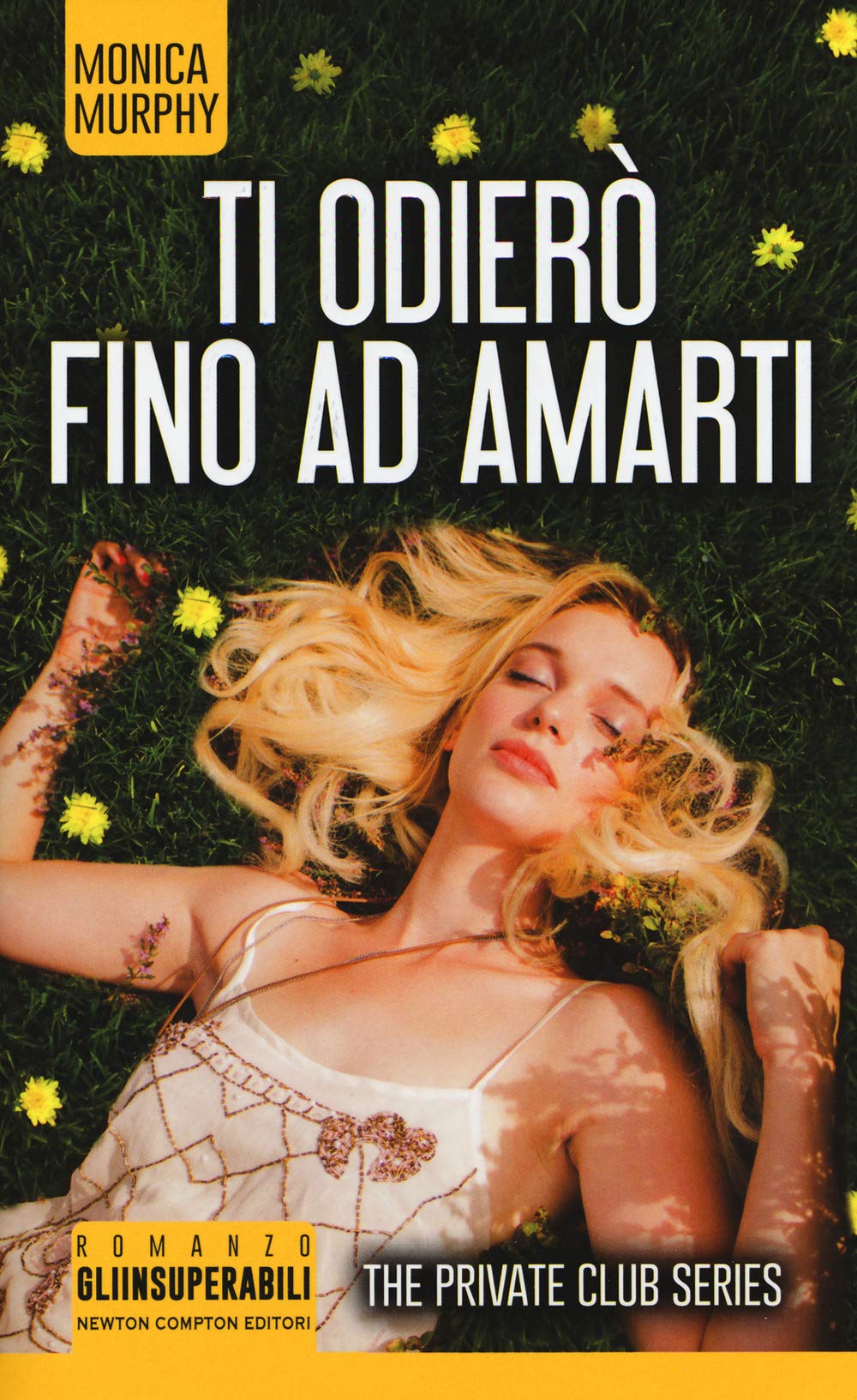 Ti odierò fino ad amarti. The Private Club series (Gli insuperabili, Band 392) Contemporary literature Books