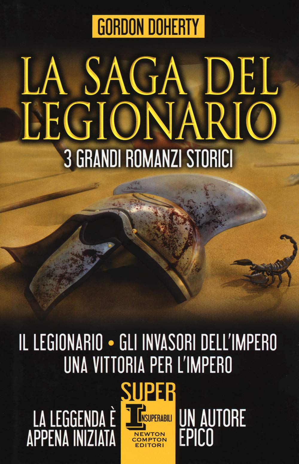 La saga del legionario: Il legionario-Gli invasori dell'impero-Una vittoria per l'impero book
