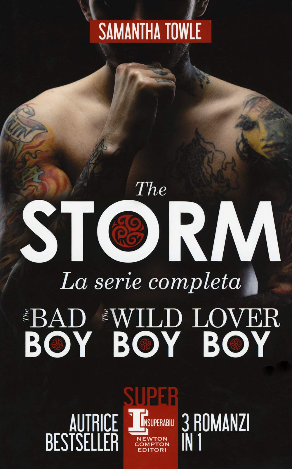 The Storm. La serie completa: The bad boy-The wild boy-Lover boy (SuperInsuperabili, Band 118) Contemporary literature