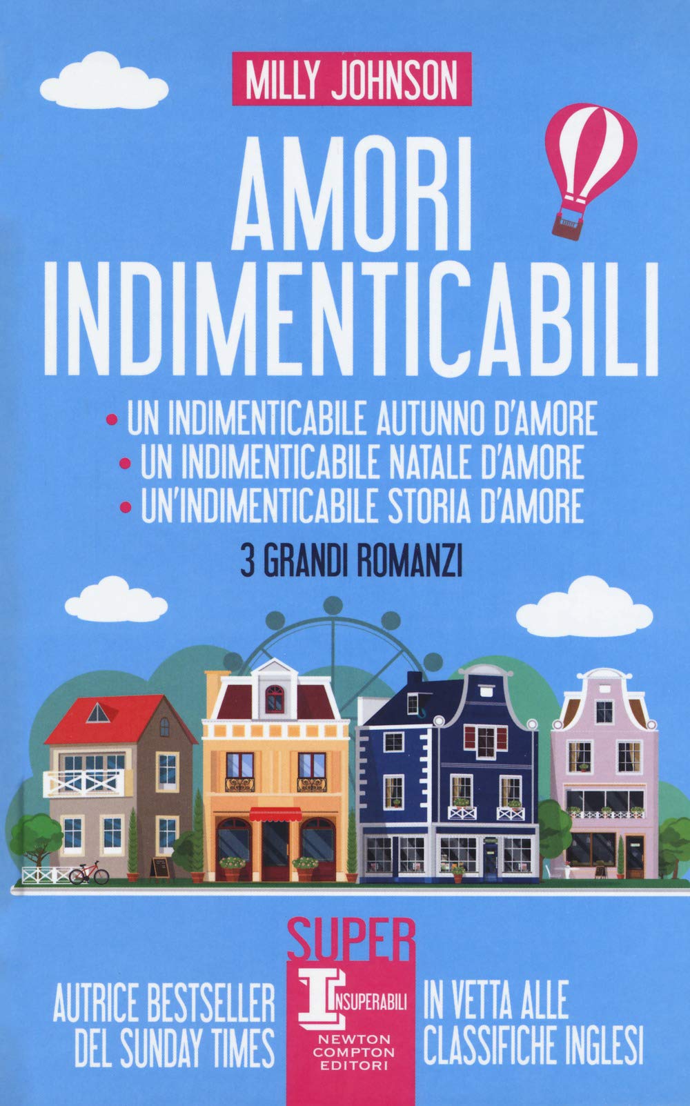 Amori indimenticabil: Un indimenticabile autunno d'amore-Un indimenticabile Natale d’amore-Un’indimenticabile storia d’amore (SuperInsuperabili, Band 121) Contemporary literature