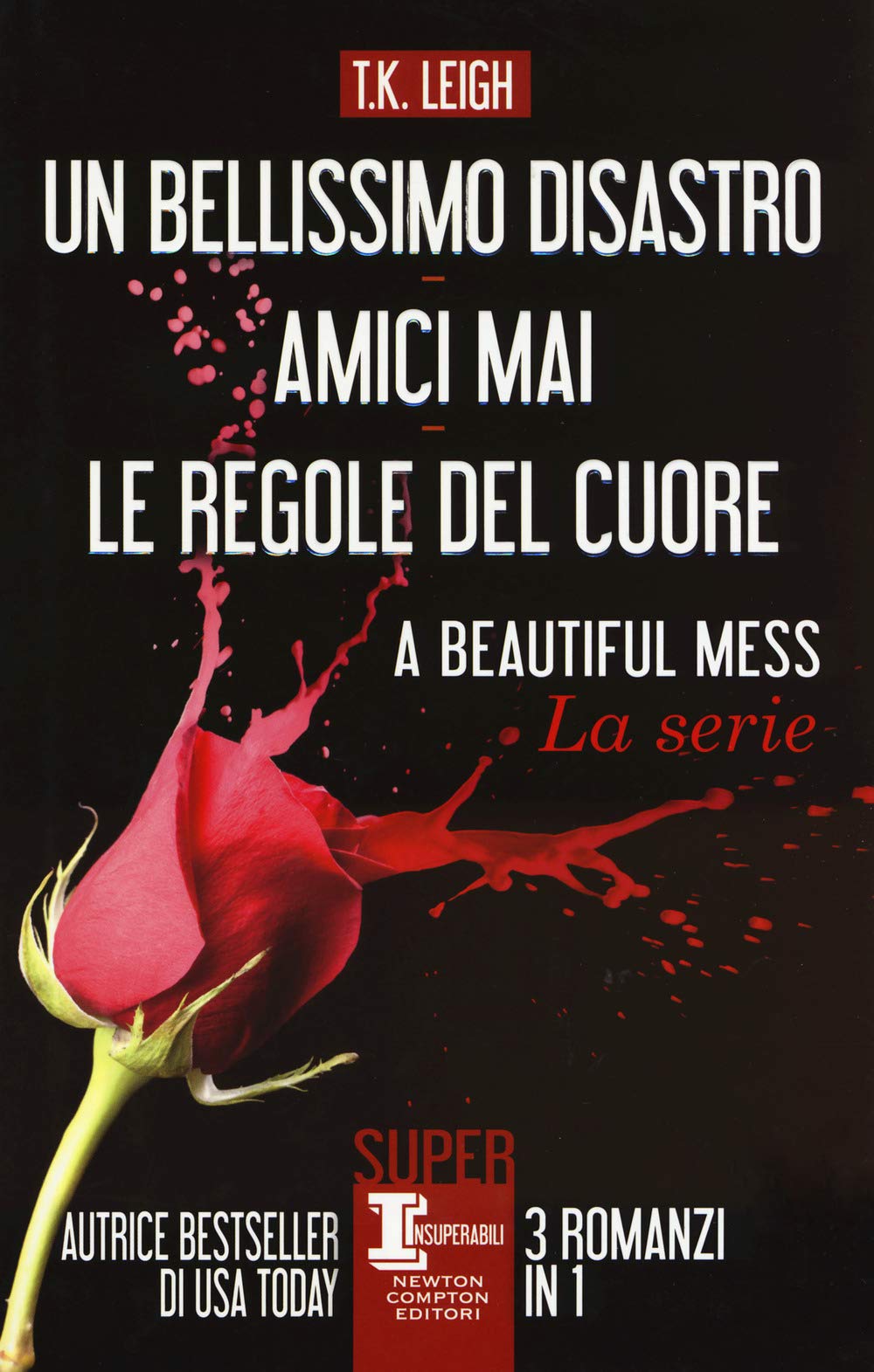 Un bellissimo disastro-amici mai-Le regole del cuore (SuperInsuperabili, Band 126) Contemporary literature