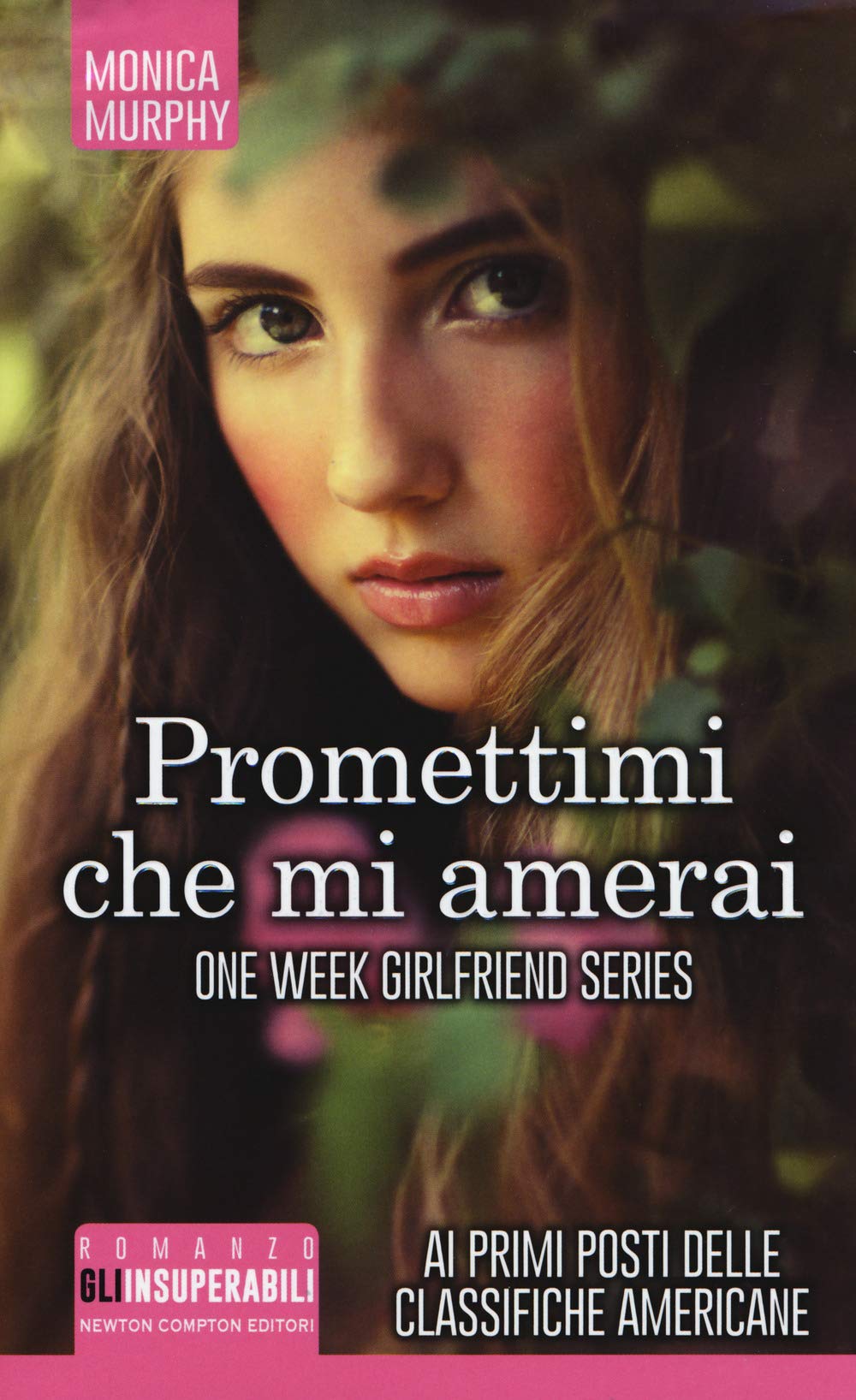 Promettimi che mi amerai. One week girlfriend series book