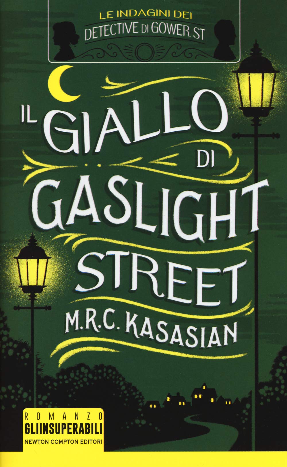 Il giallo di Gaslight street. Le indagini dei detective di Gower St (Gli insuperabili, Band 409) Contemporary literature
