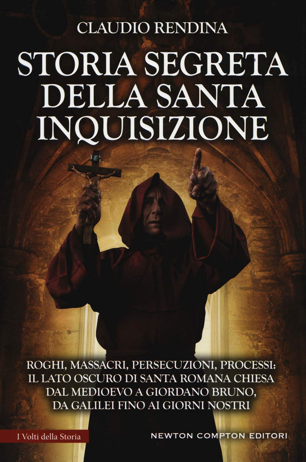 Storia segreta della Santa Inquisizione (I volti della storia, Band 470) Philosophy