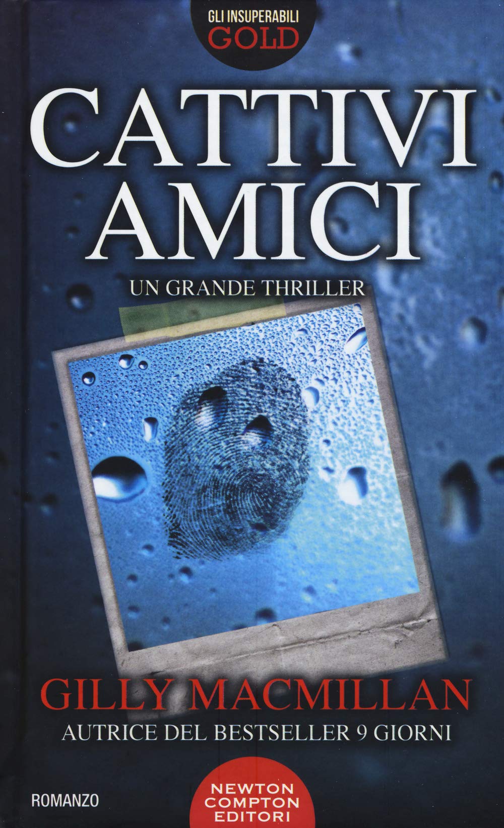 Cattivi amici (Gli insuperabili Gold, Band 113) Contemporary literature