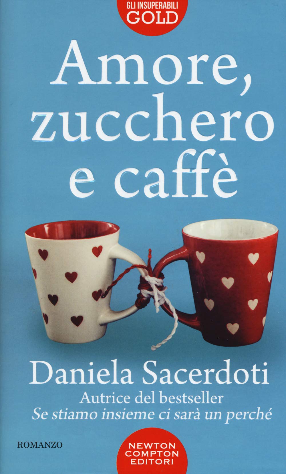 Amore, zucchero e caffè (Gli insuperabili Gold, Band 122) Contemporary literature