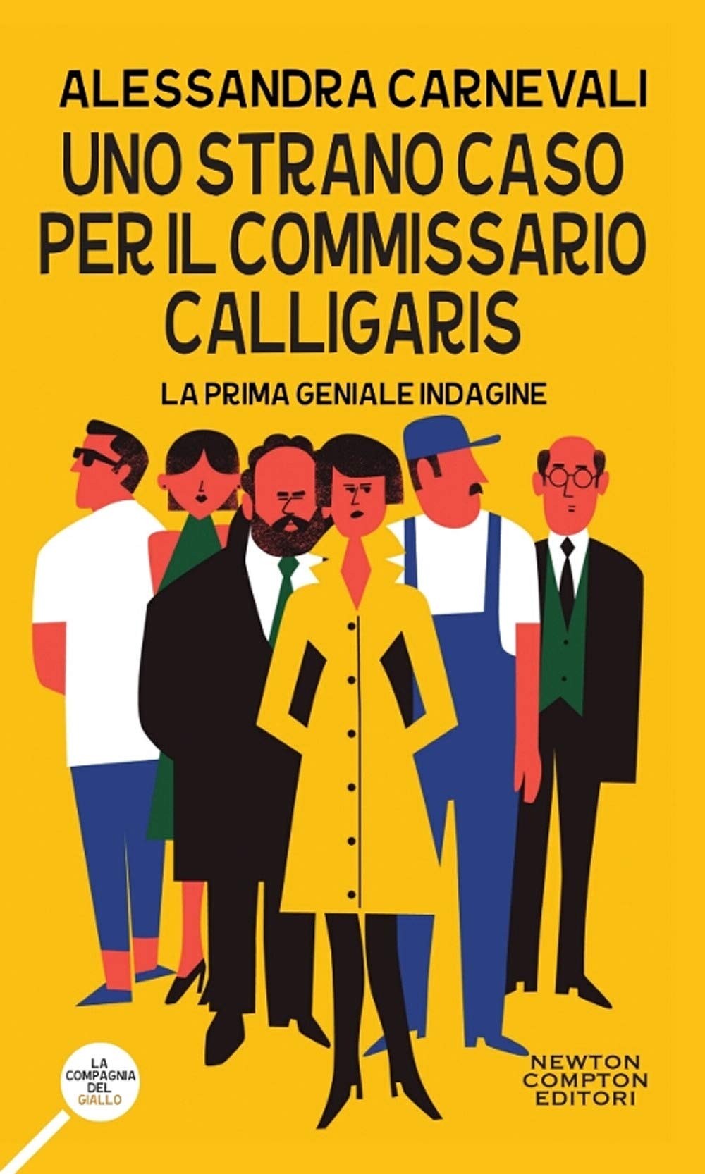 Uno strano caso per il commissario Calligaris (La compagnia del giallo) Contemporary literature