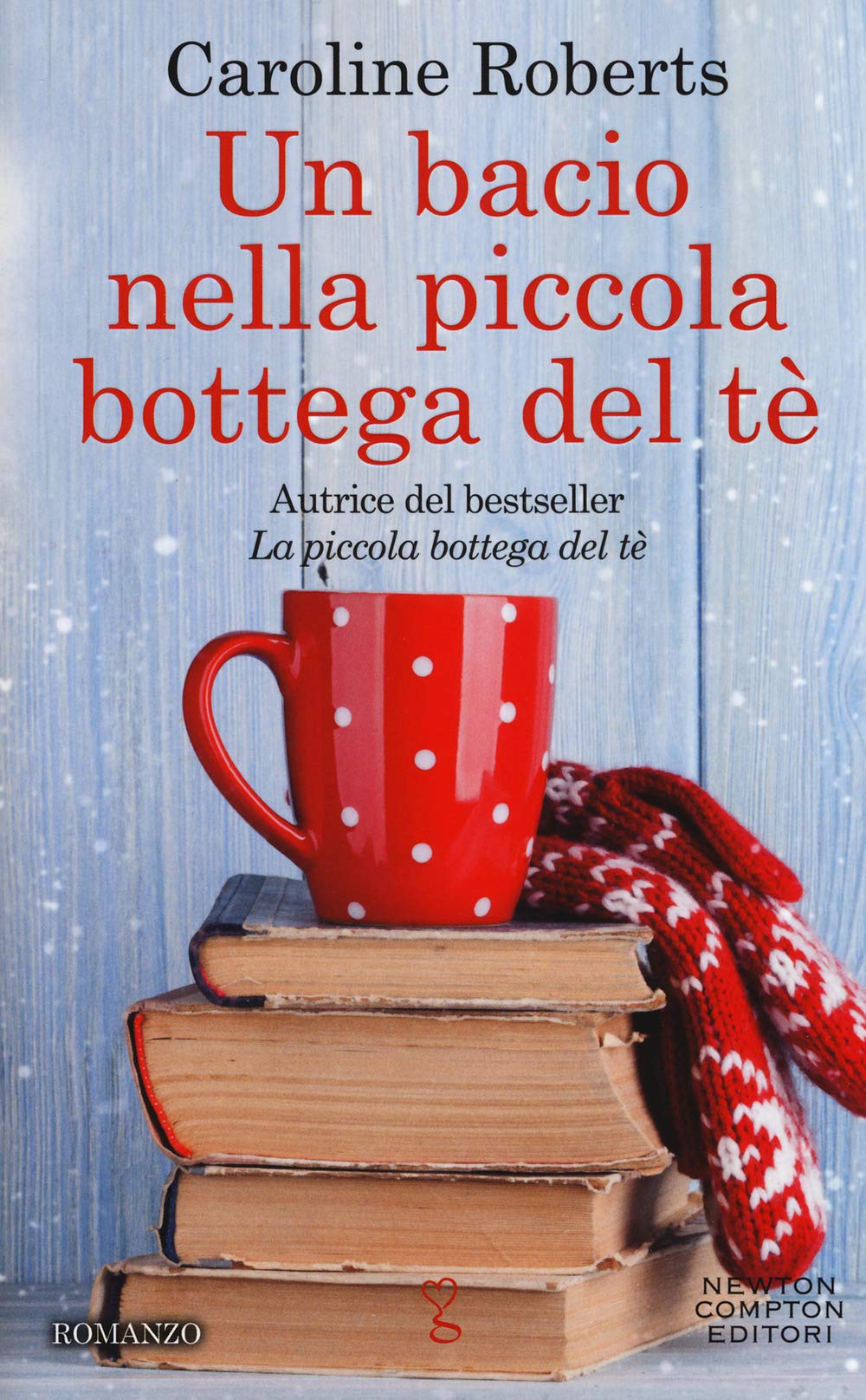 Un bacio nella piccola bottega del tè (Anagramma, Band 661) Contemporary literature