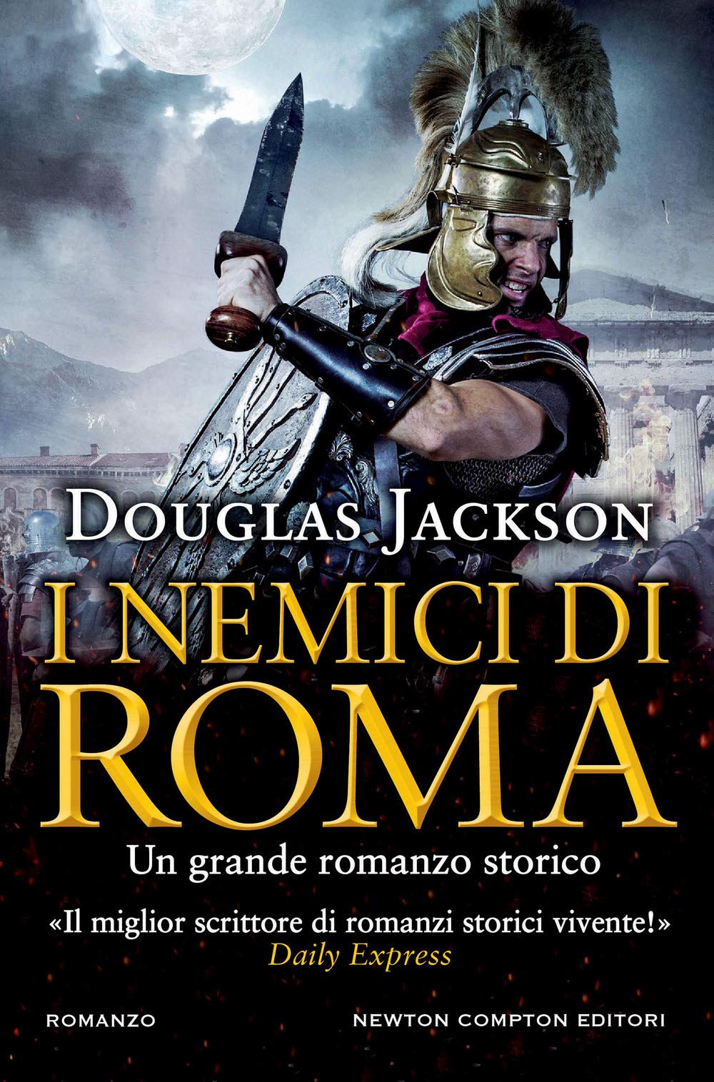 I nemici di Roma (Nuova narrativa Newton, Band 901) Historical Fiction