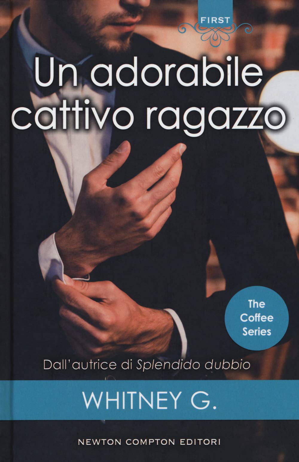 Un adorabile cattivo ragazzo. The coffee series Contemporary literature